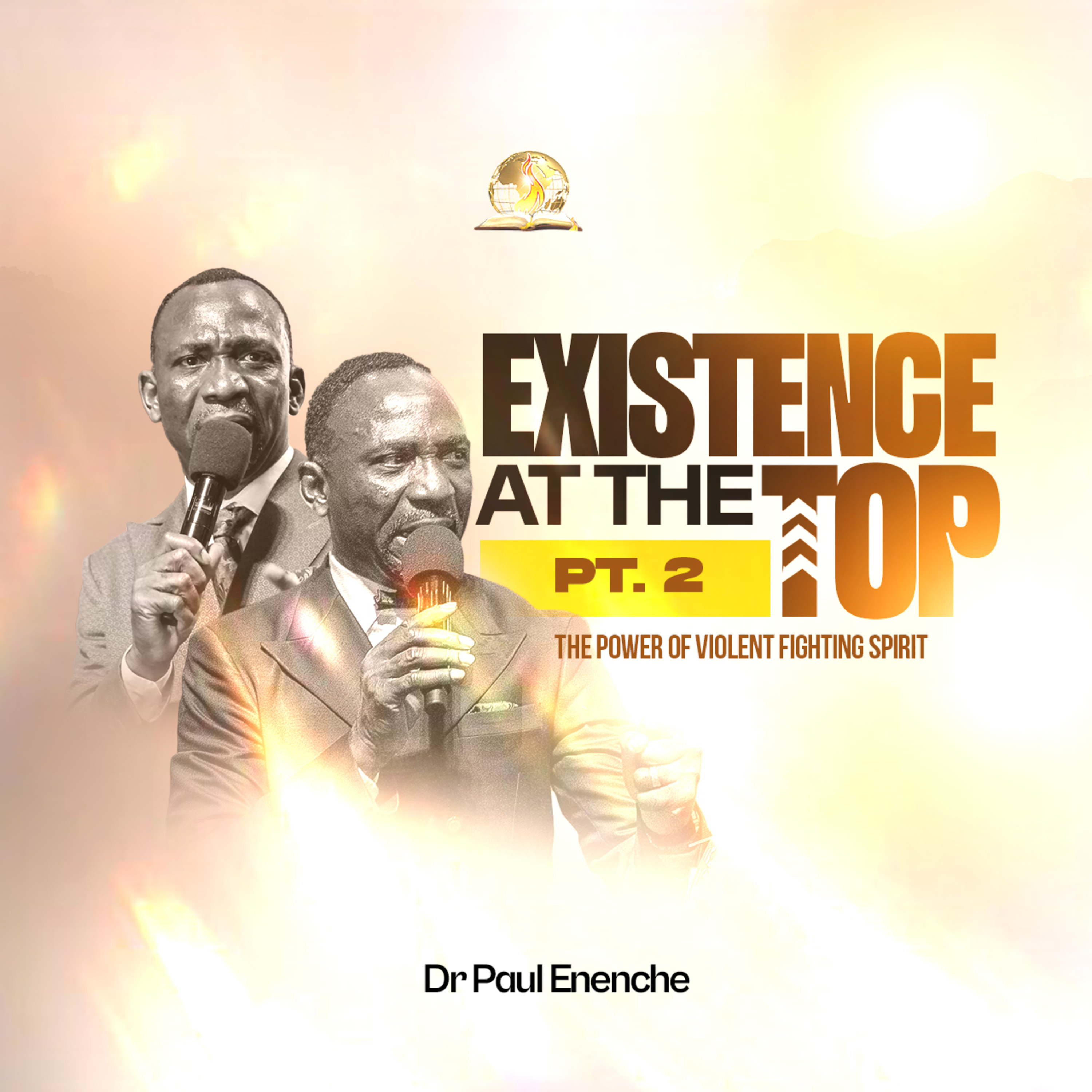 Existence At The Top - The Power Of Violent Fighting Spirit (Part 2)