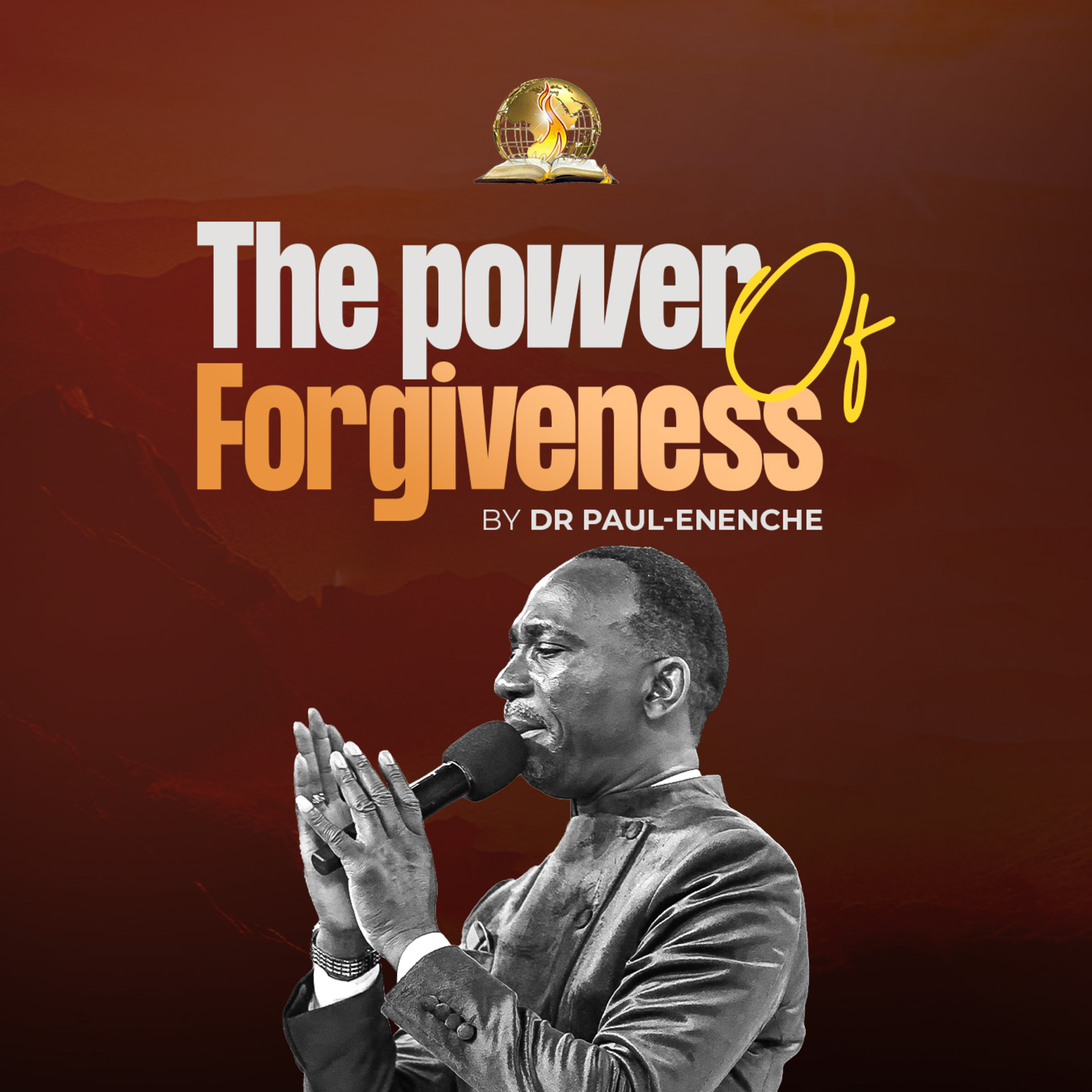 The Power Of Forgiveness