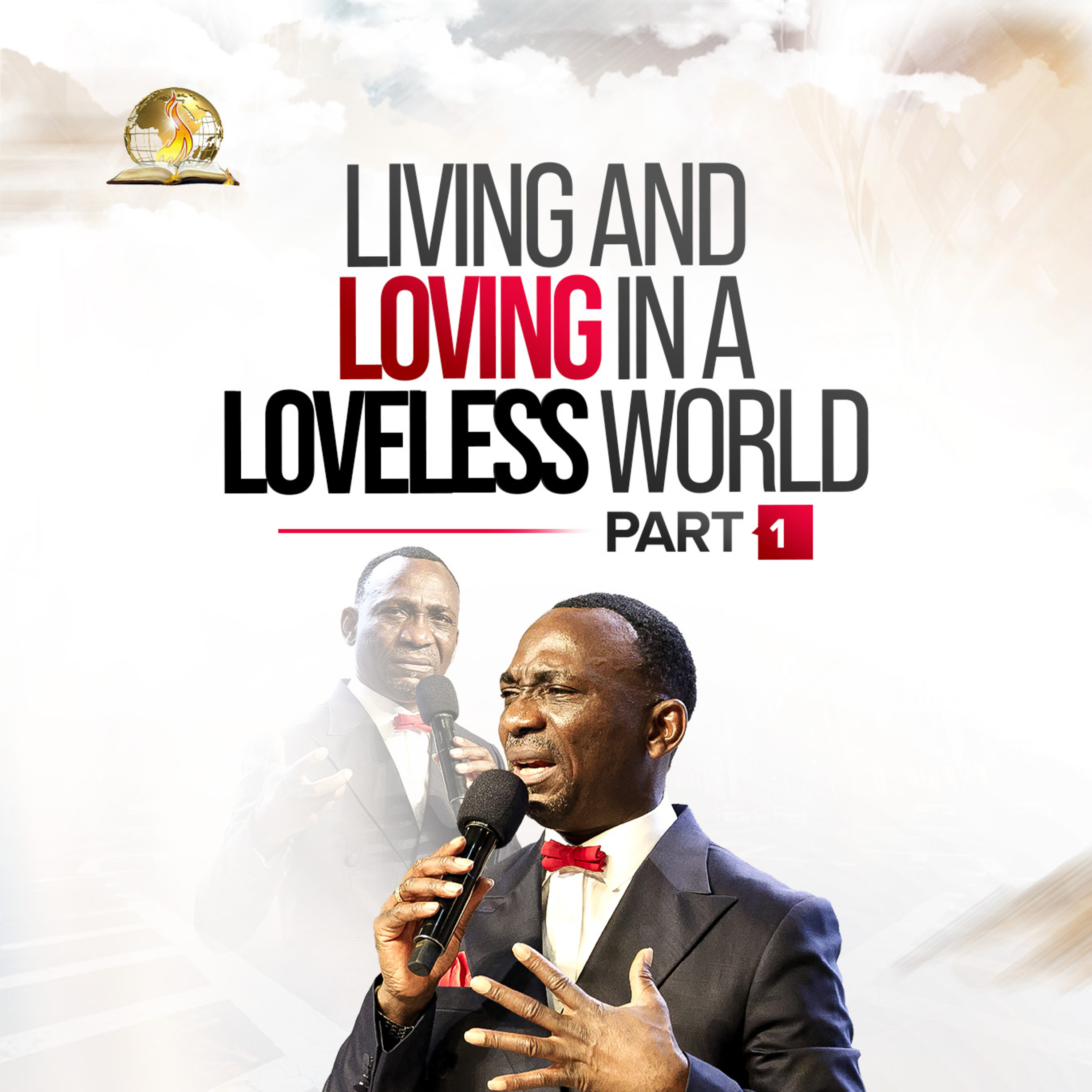 Living And Loving In A Loveless World (Part 1)