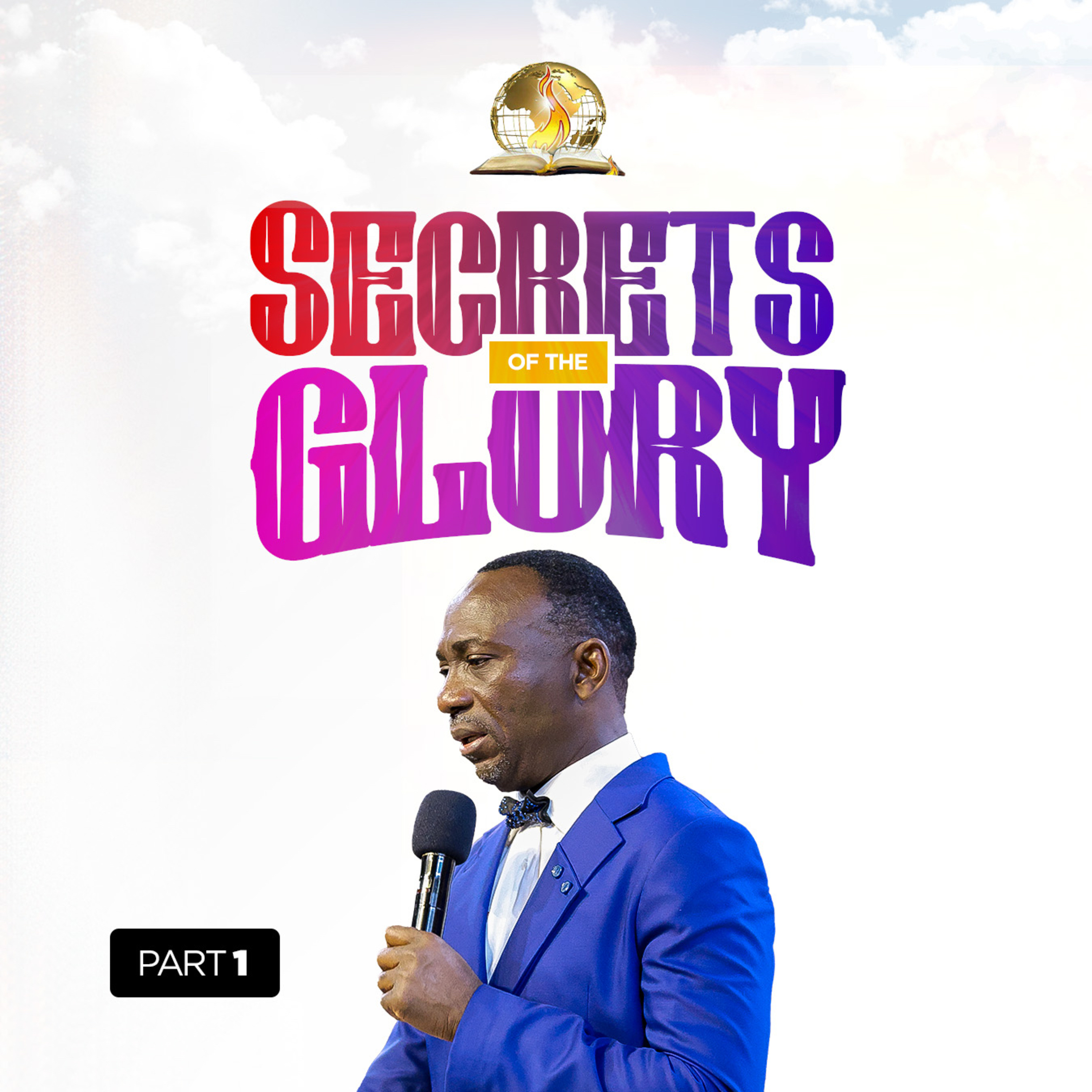 Secrets Of The Glory (Part 1)