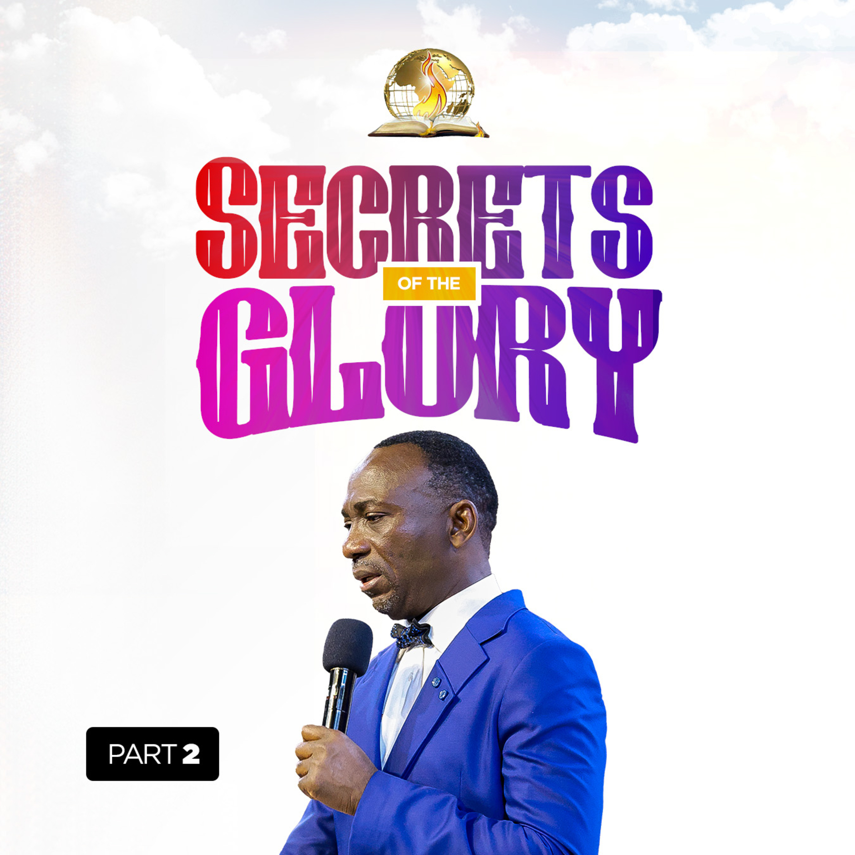 Secrets Of The Glory (Part 2)