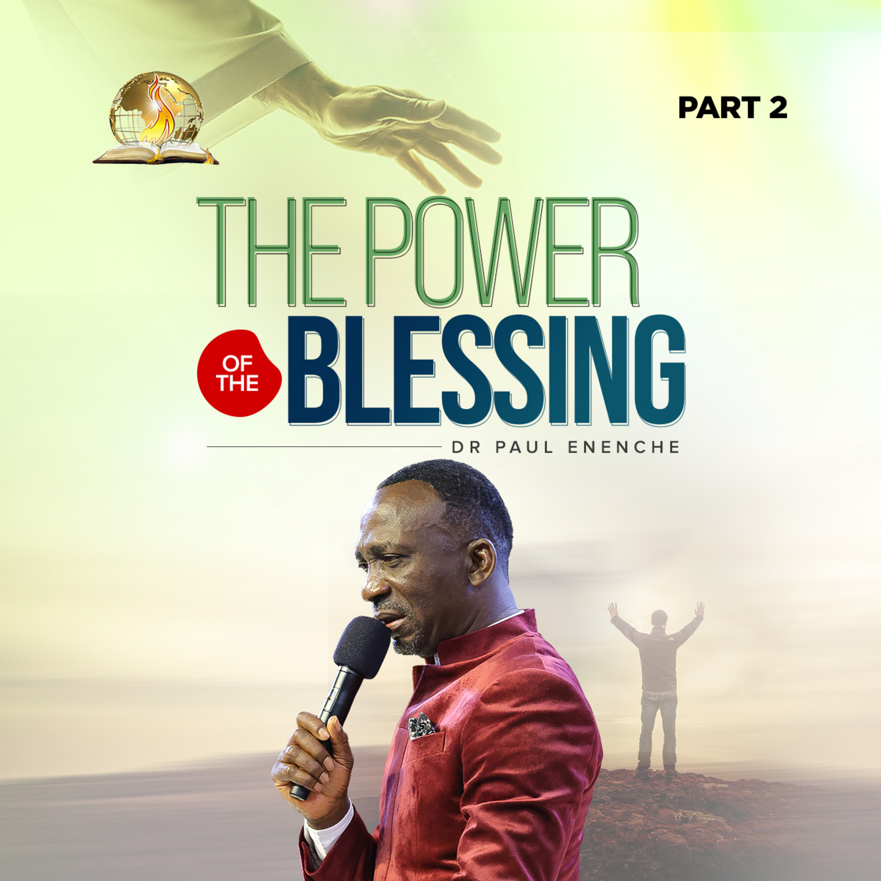 The Power Of The Blessing (Part 2)