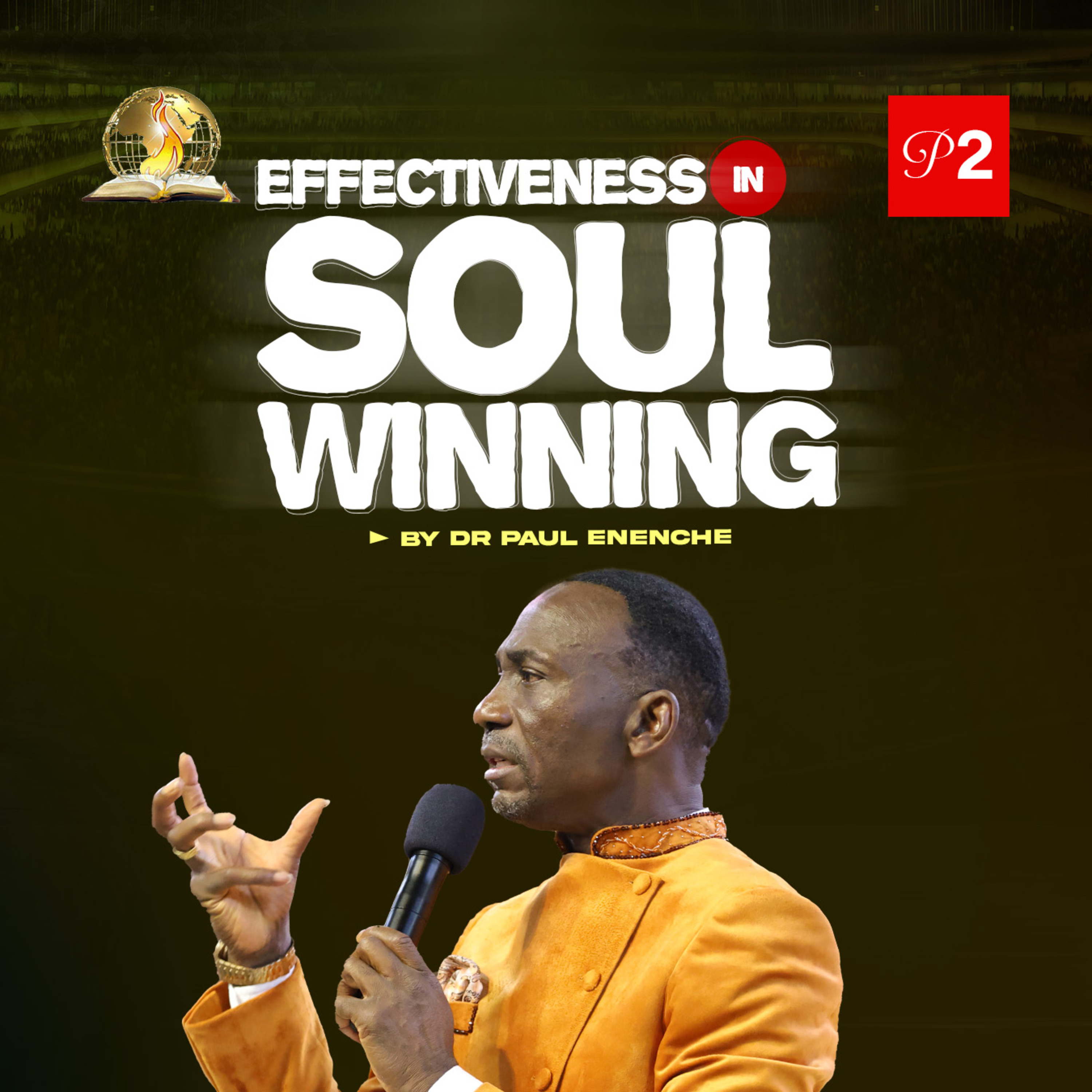 Effectiveness In Soul-Winning (Part 2)
