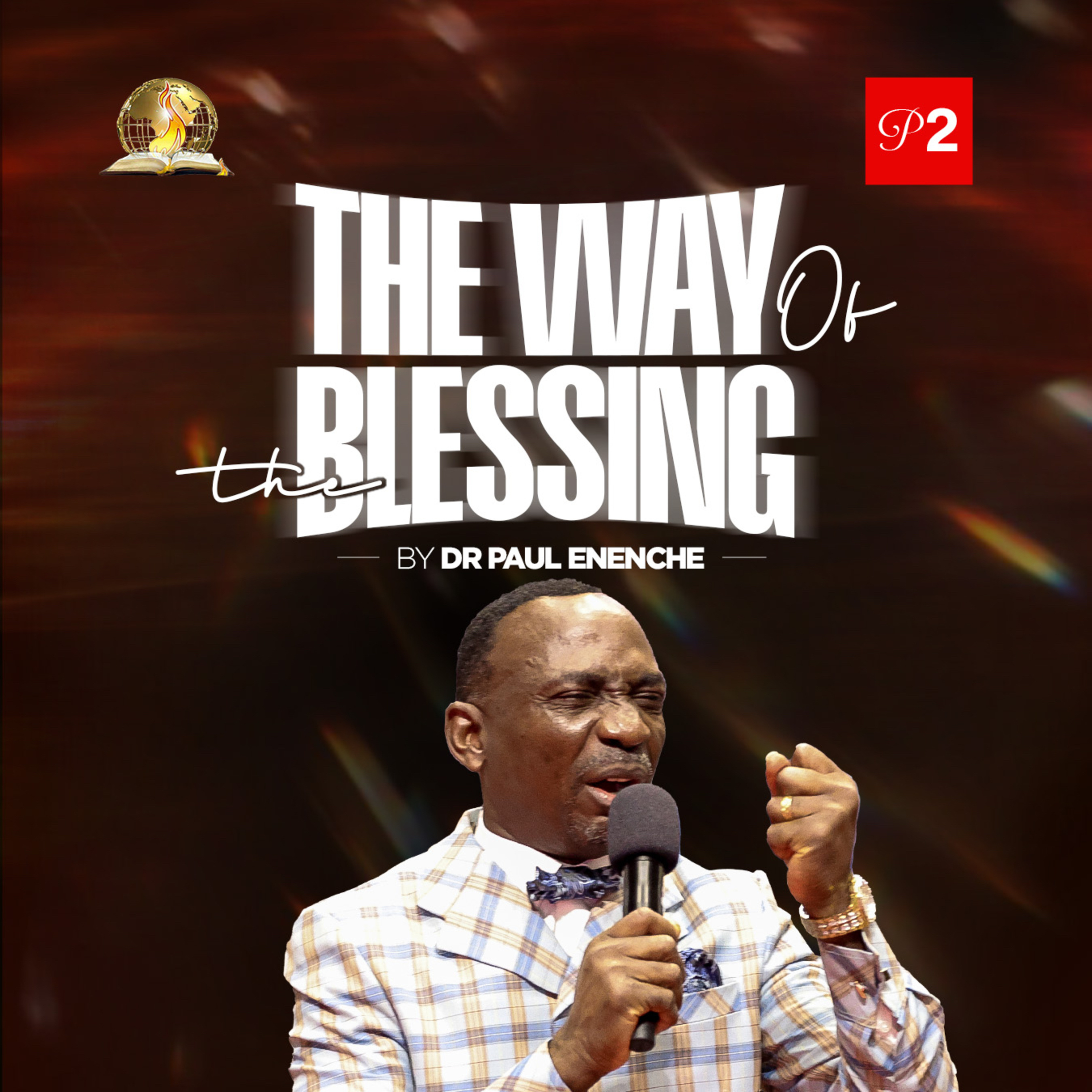 The Way Of The Blessing (Part 2)