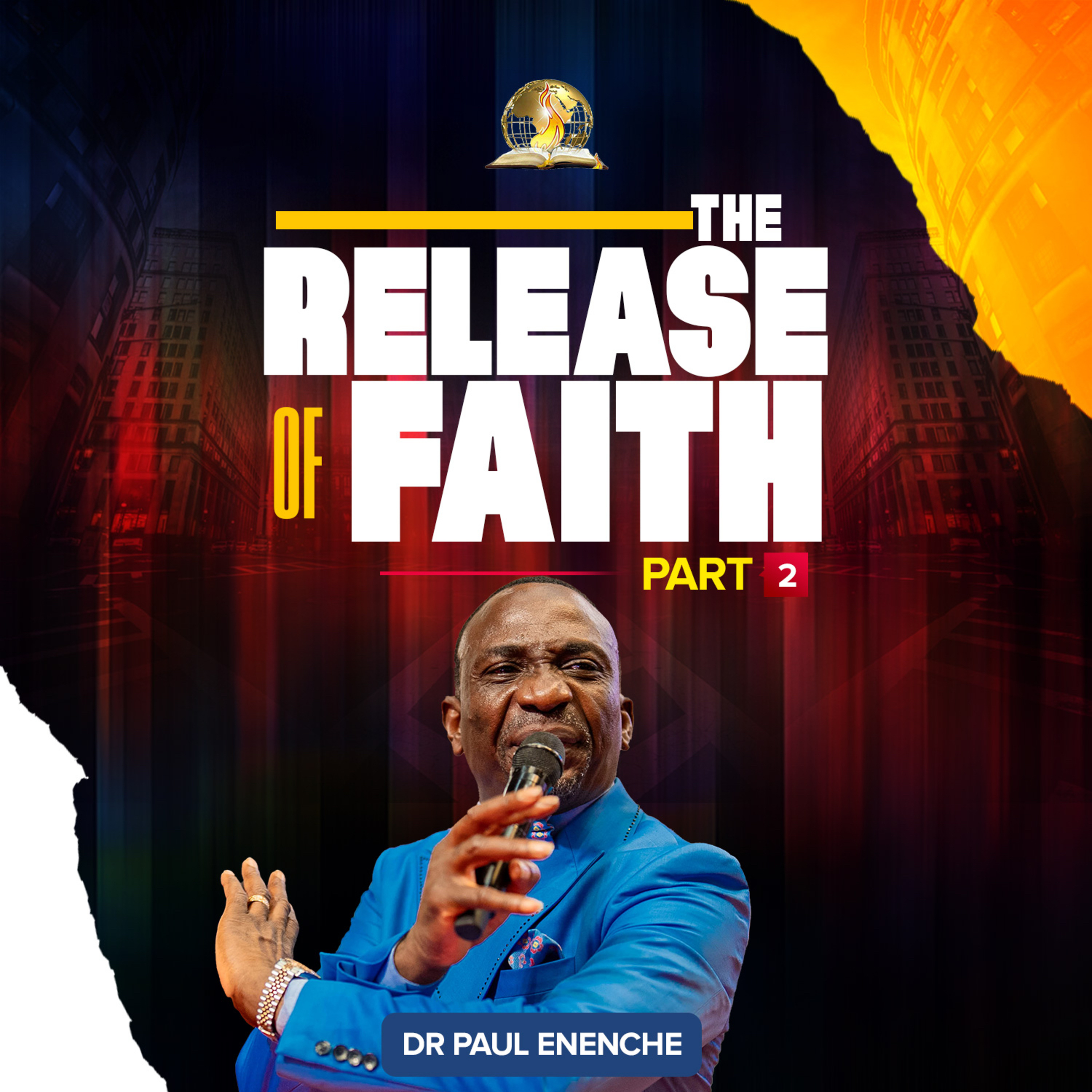 The Release Of Faith (Part 2)