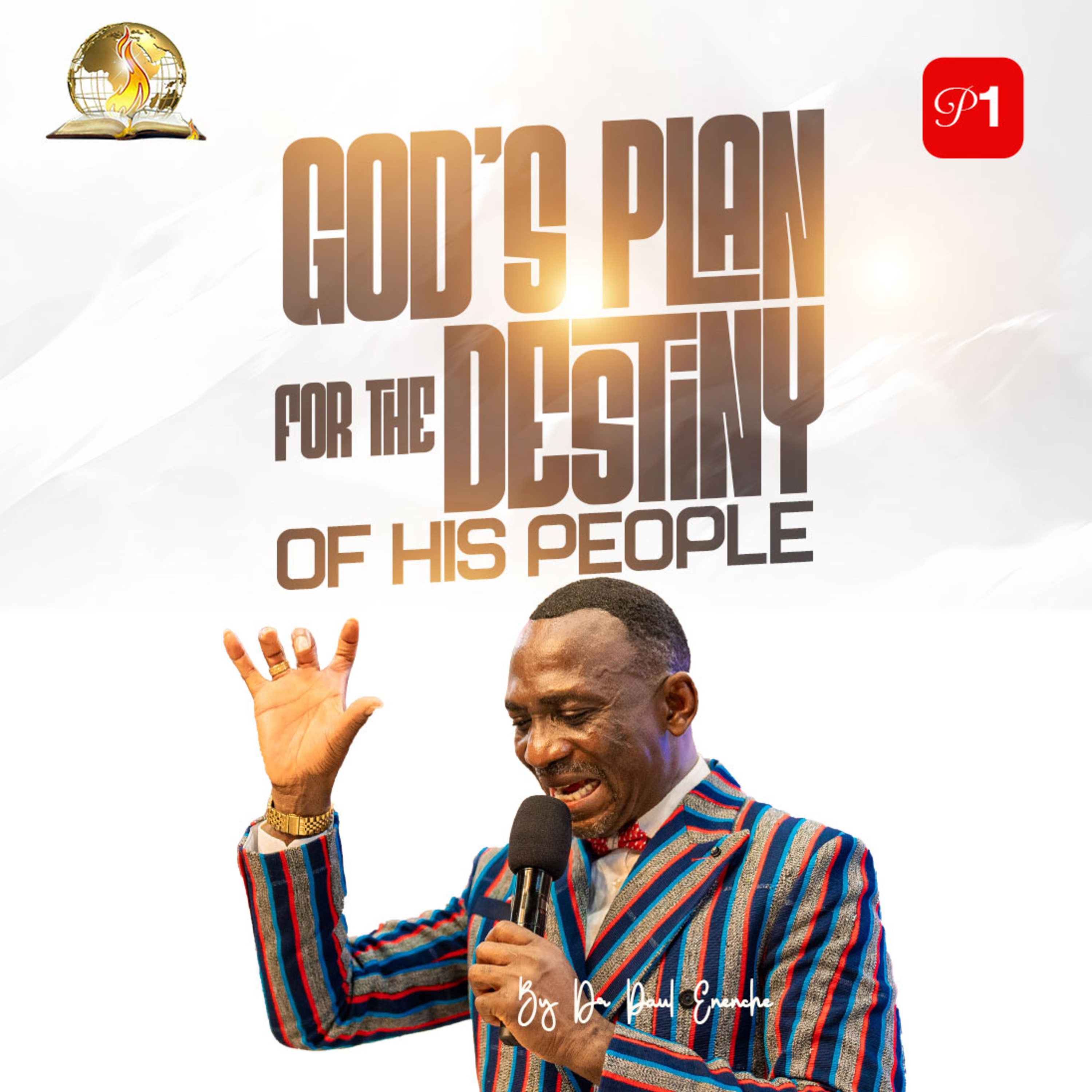 God’s Plan For The Destiny Of His People (Part 1)