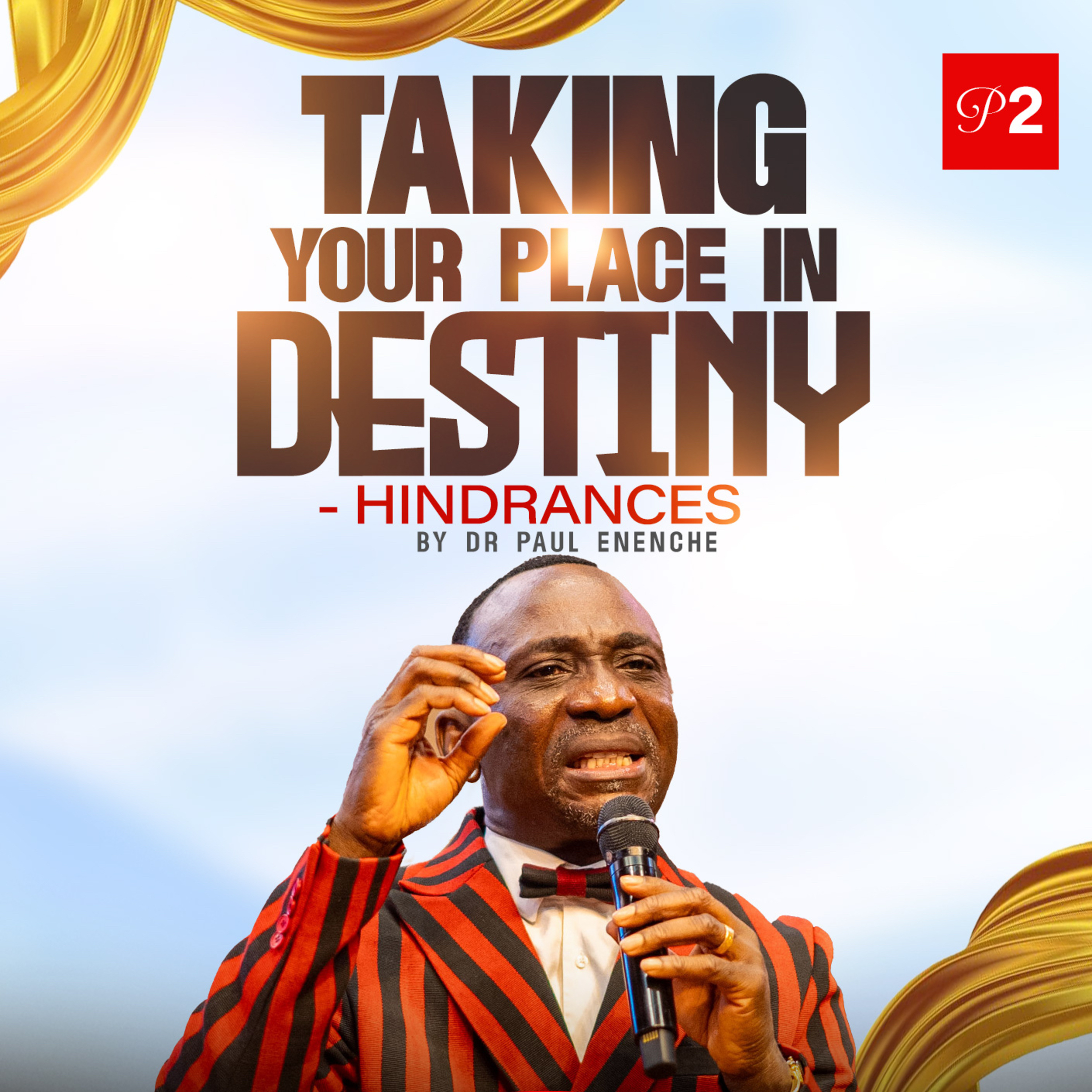 Taking Your Place In Destiny - Hindrances (Part 2)