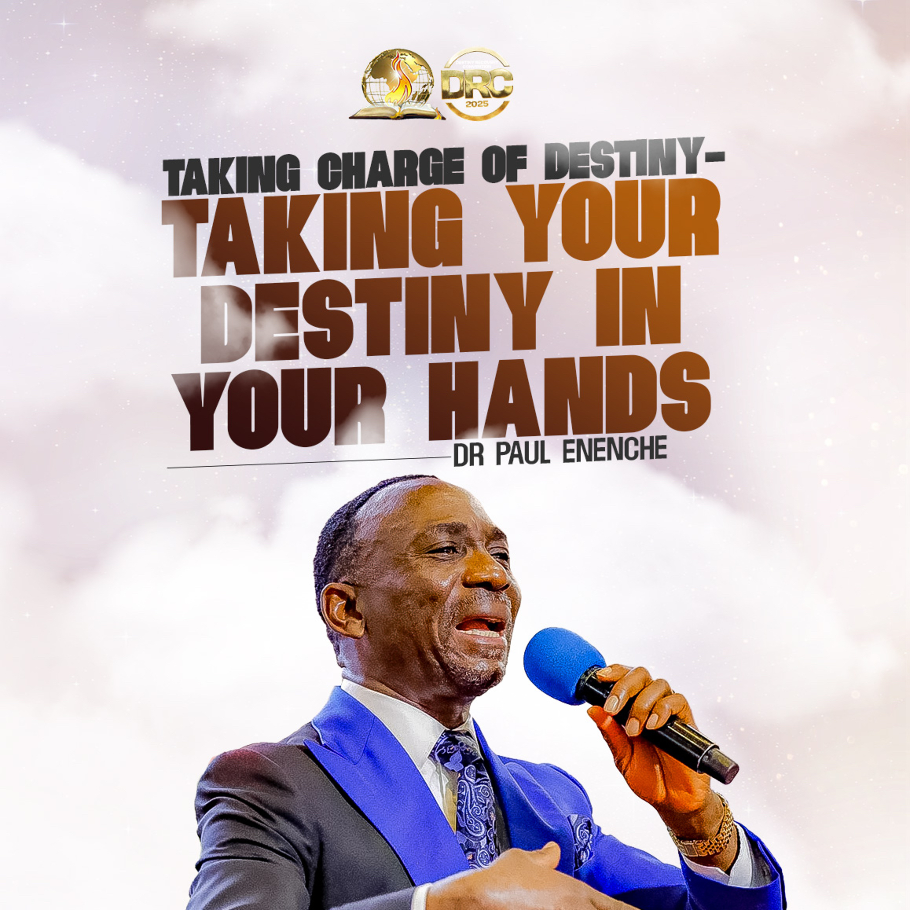 Taking Charge Of Destiny - Taking Your Destiny In Your Hands