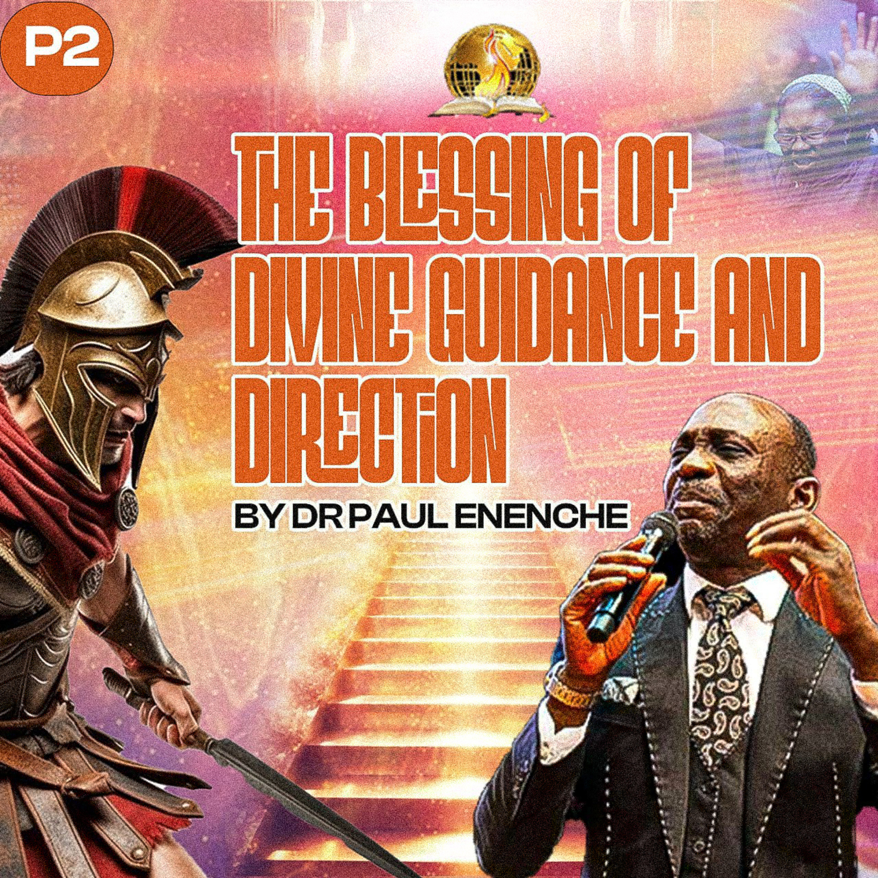 The Blessing Of Divine Guidance And Direction (Part 2)