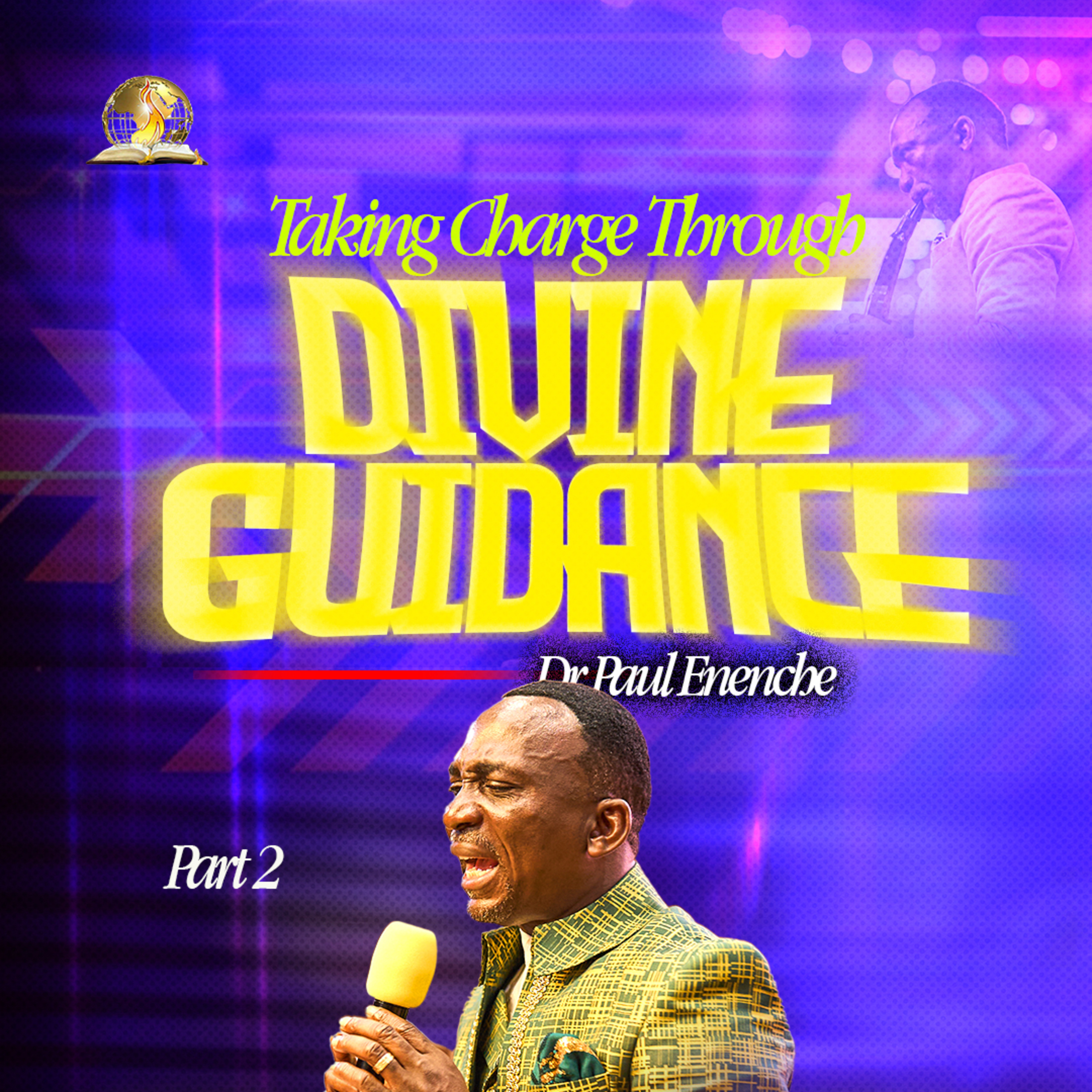 Taking Charge Through Divine Guidance (Part 2)