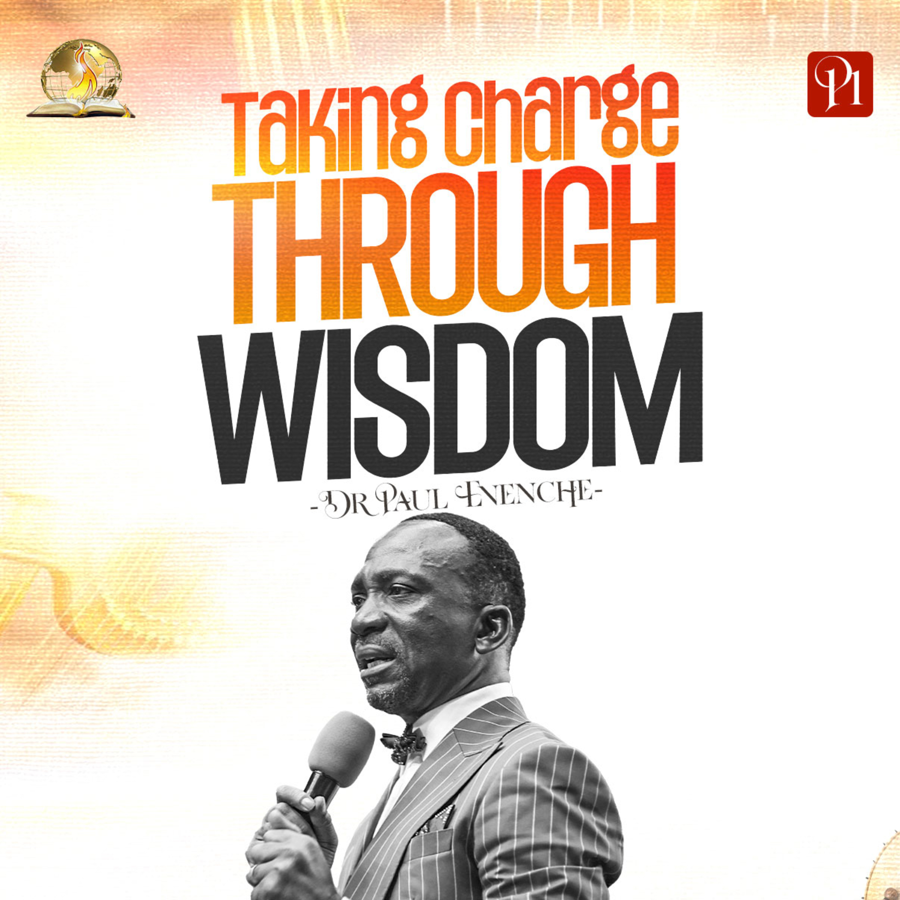 Taking Charge Through Wisdom (Part 1)