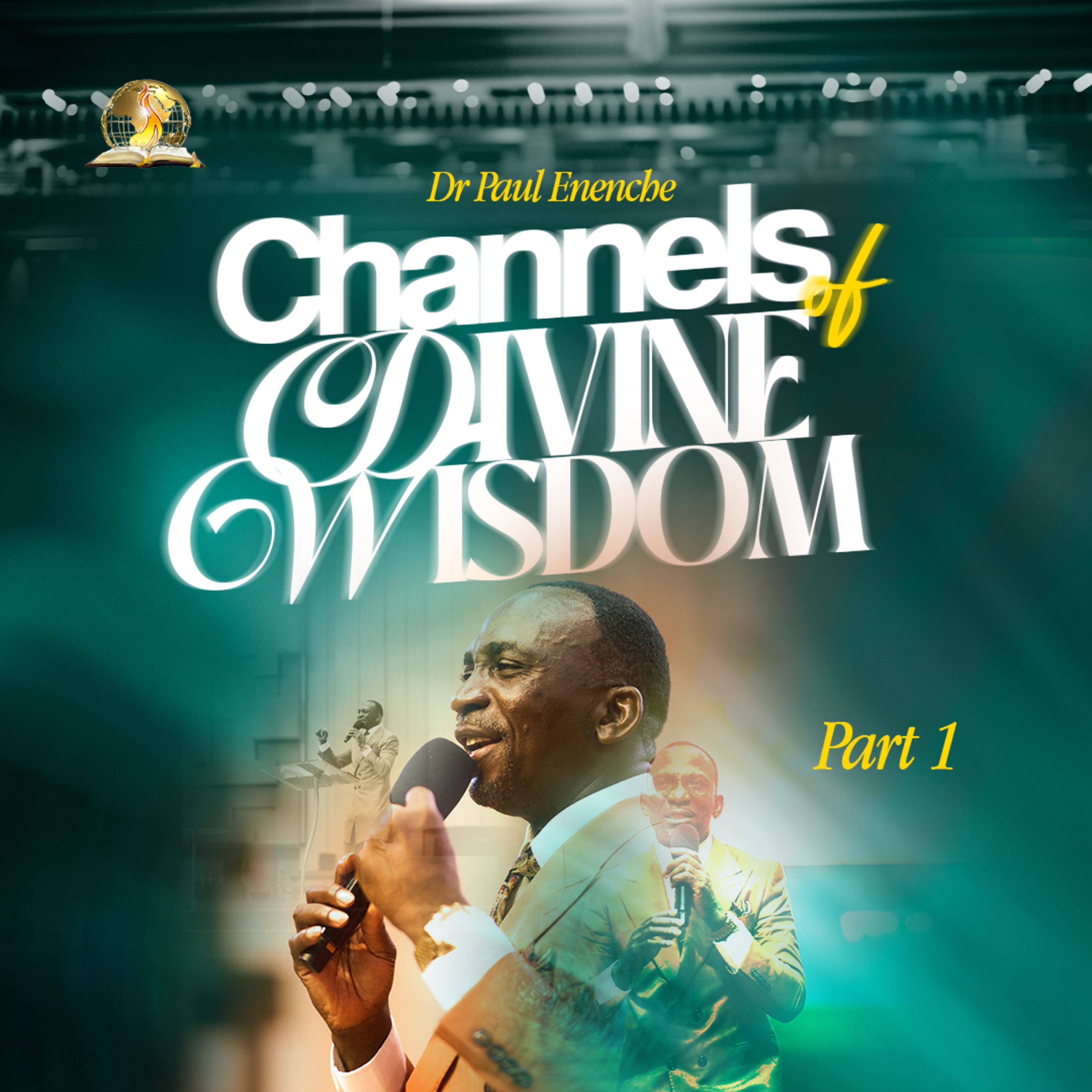 Channels Of Divine Wisdom (Part 1)