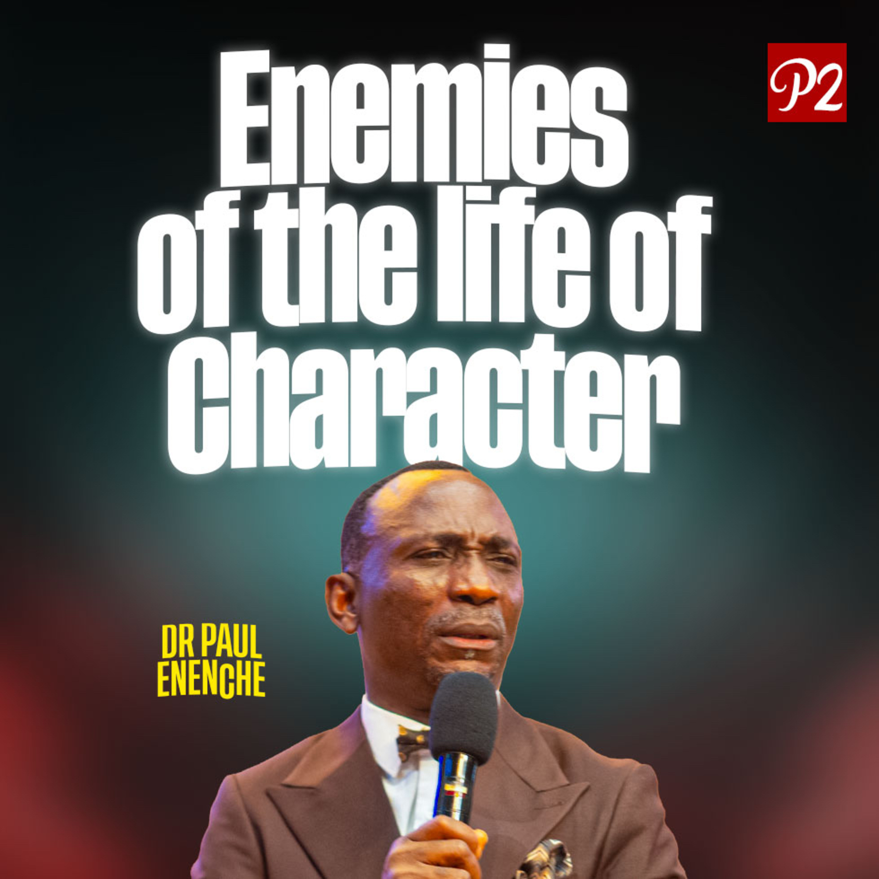 Enemies Of The Life Of Character (Part 2)