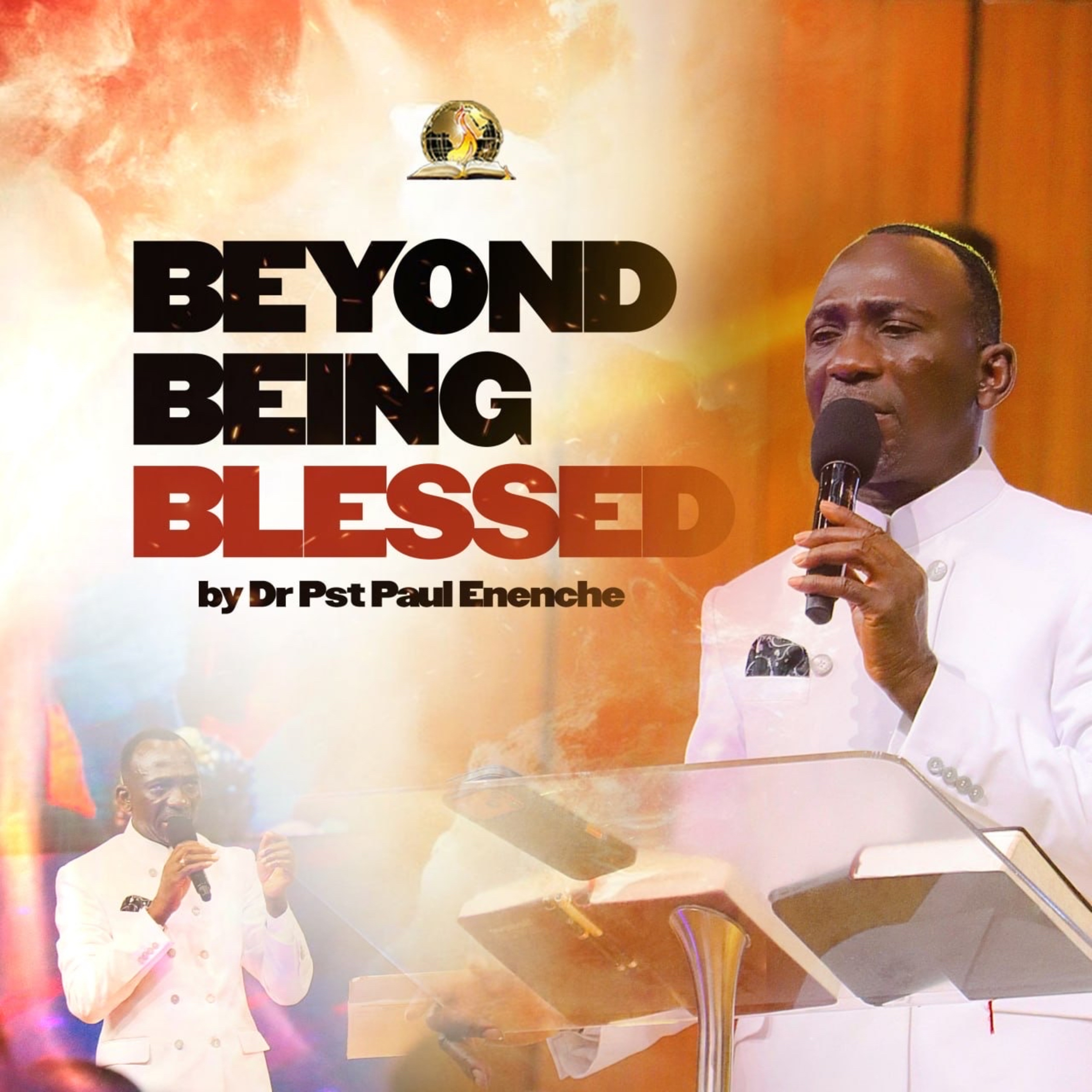 Beyond Being Blessed (Part 2)