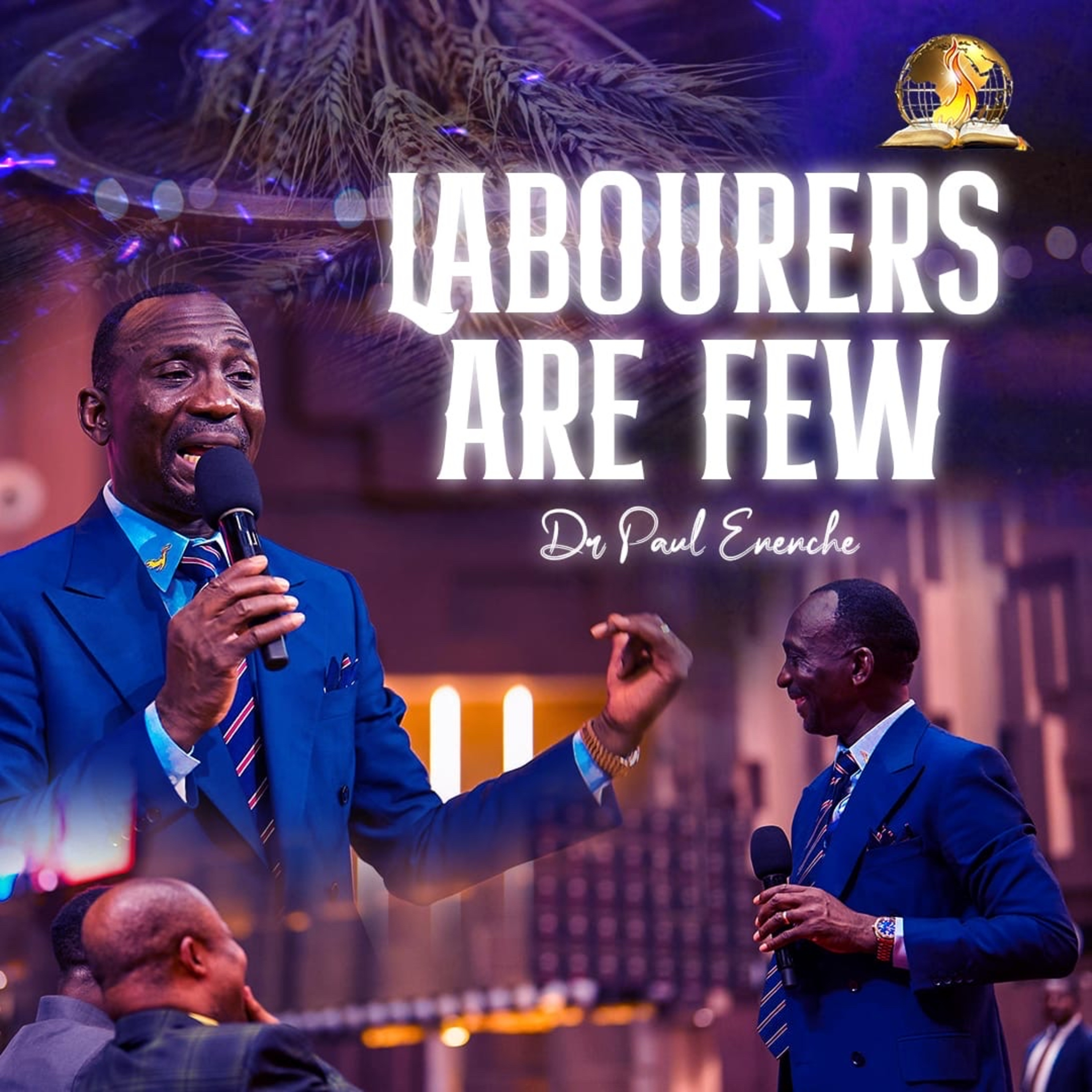 Labourers Are Few (Sons of The Prophet March 2025)