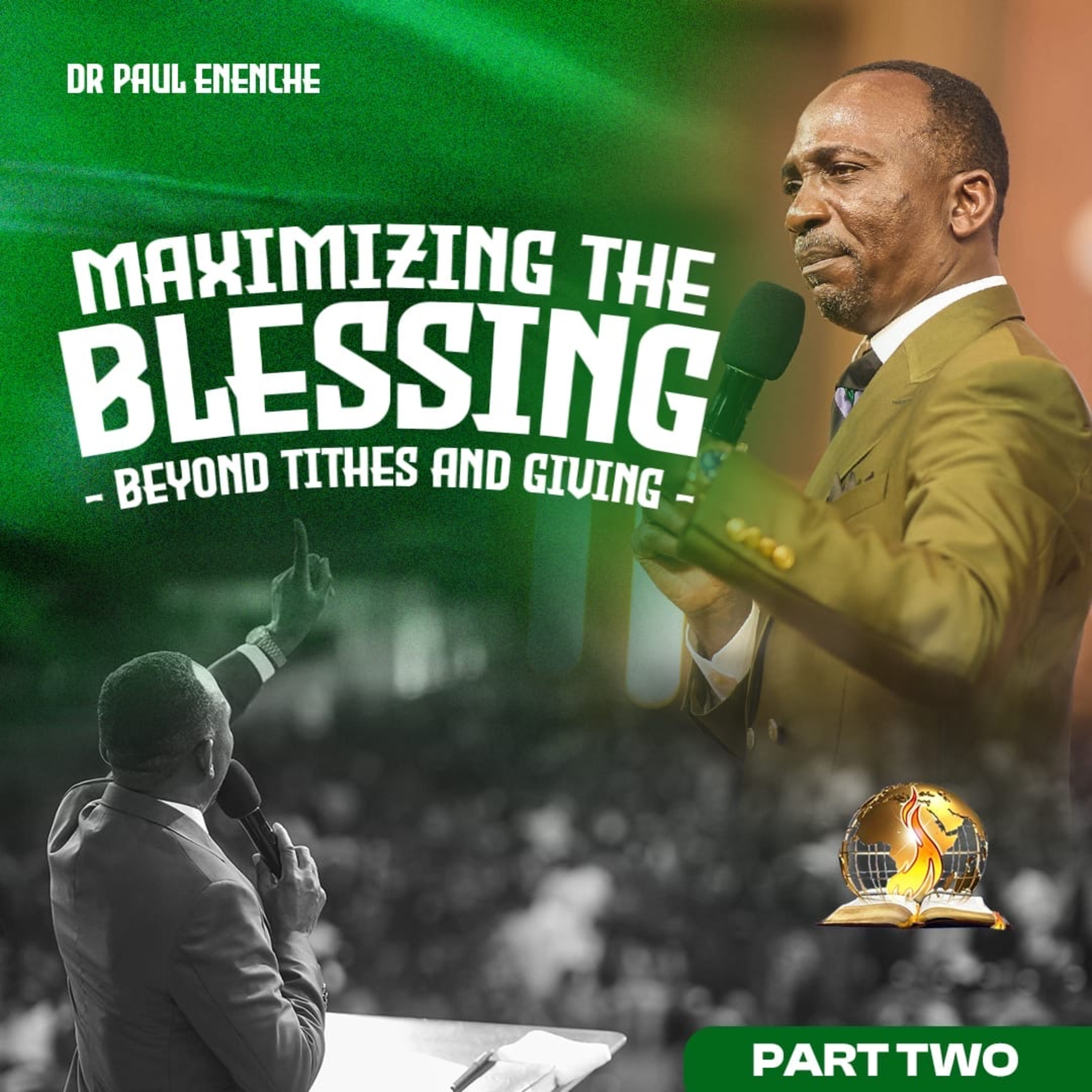 Maximizing The Blessing - Beyond Tithes and Giving (Part 2)