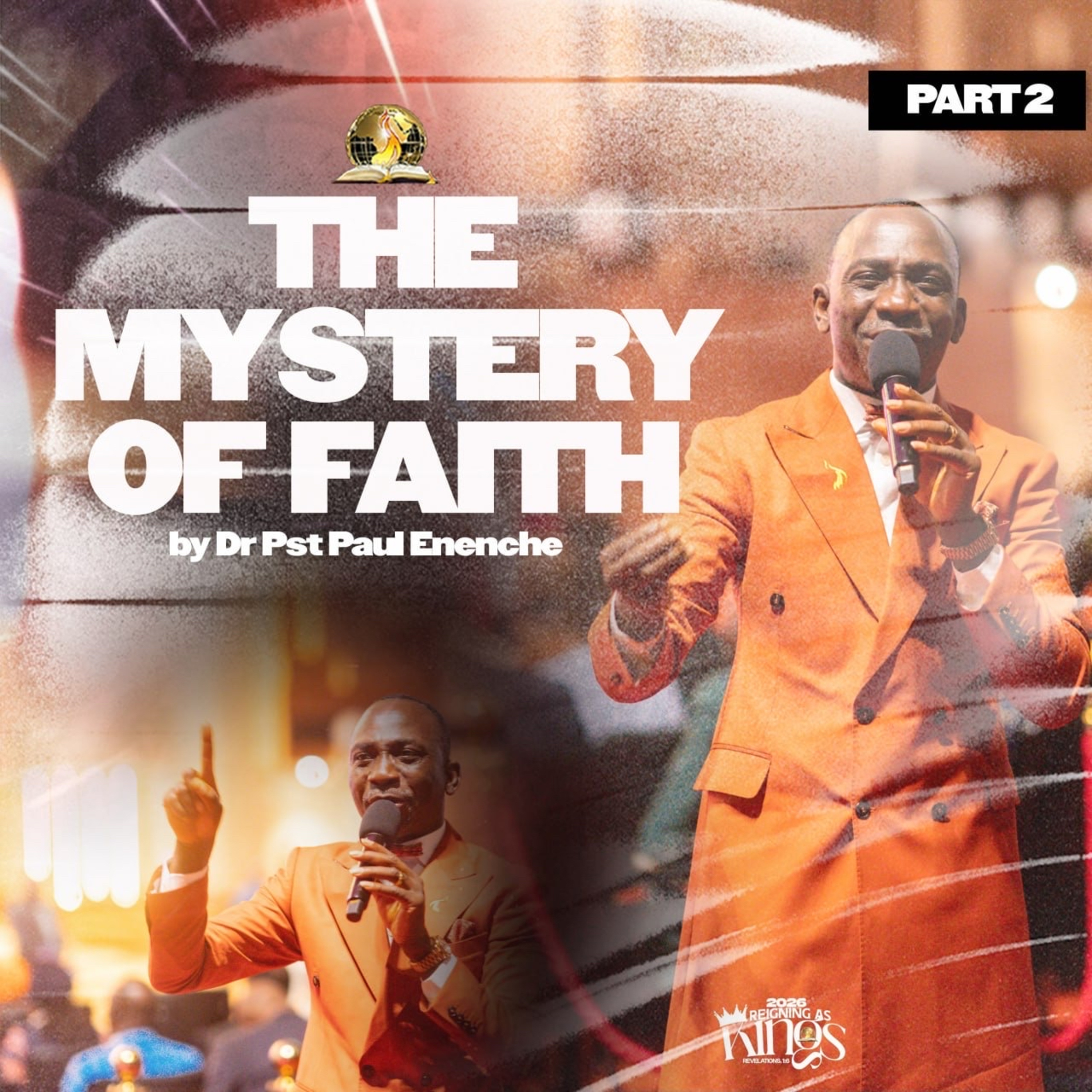 The Mystery of Faith (Part 2)