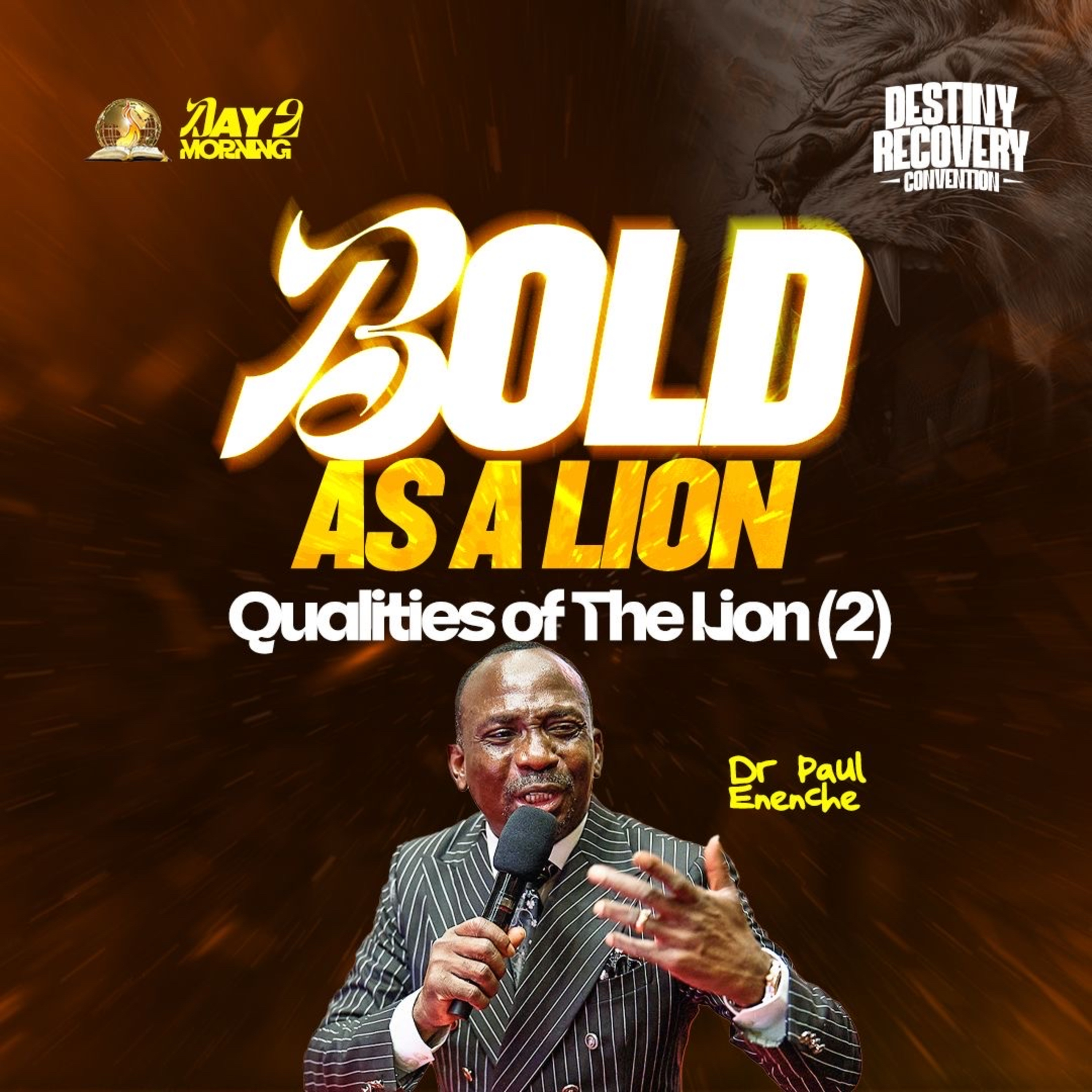 Bold As A Lion (Part 2 ) - Qualities Of The Lion [DRC2026 DAY 2 MORNING SESSION]