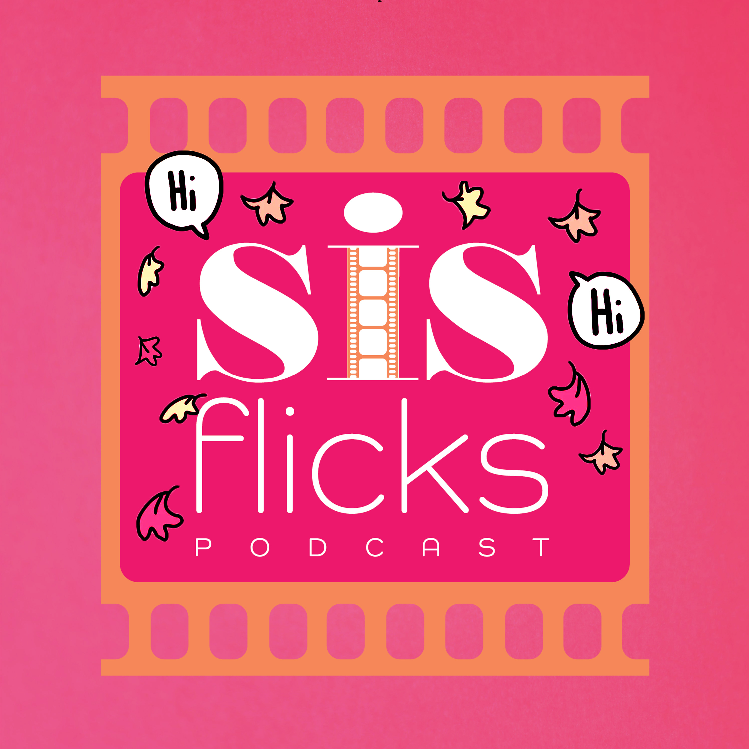 Sis Flicks Podcast