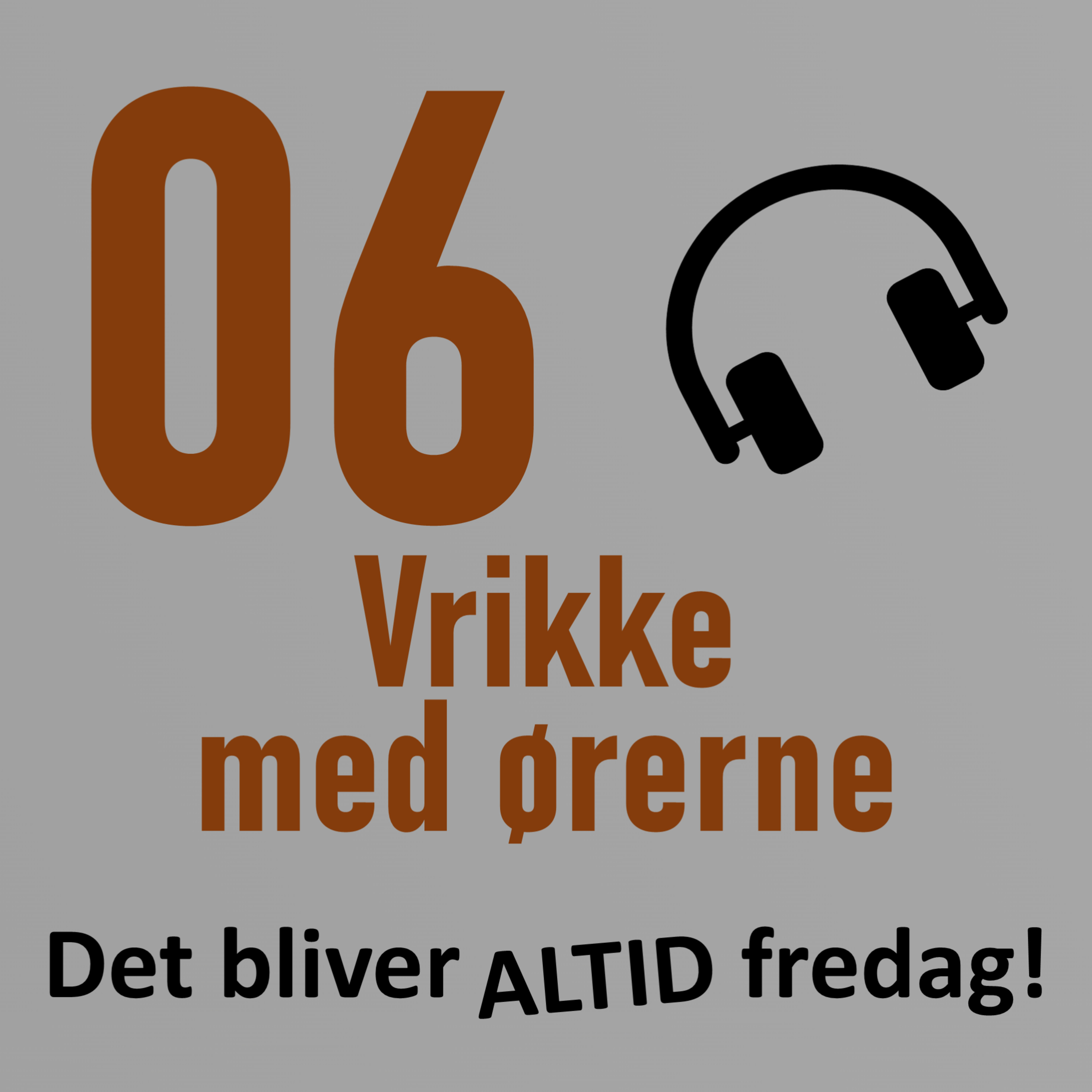Det bliver altid fredag!