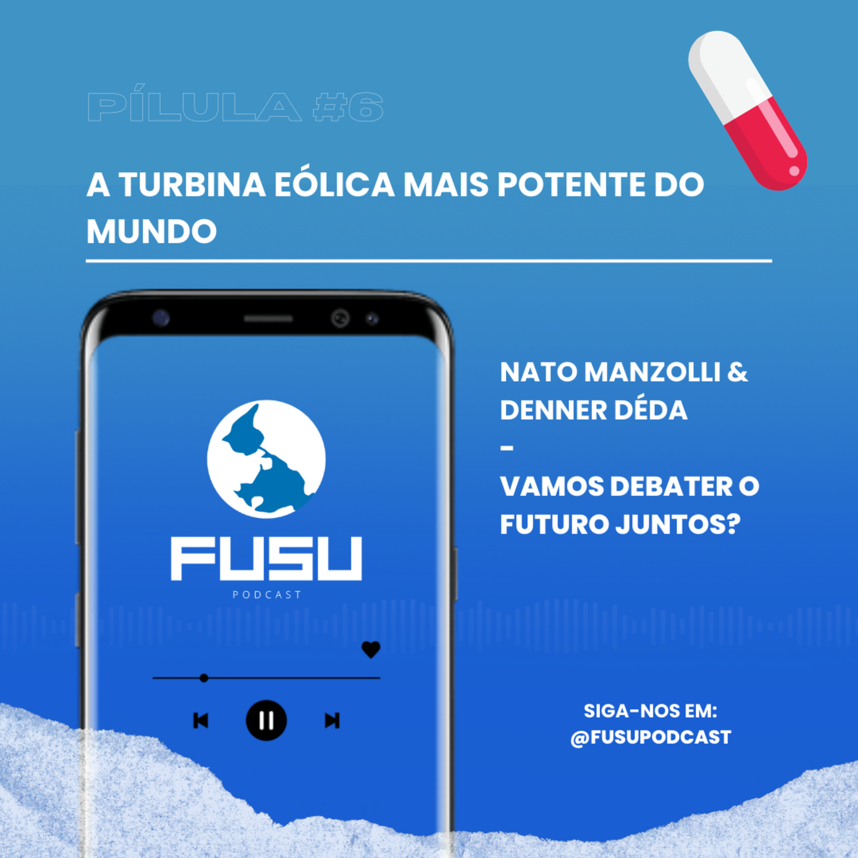 Pílula #6 - A turbina eólica mais potente do mundo! episode artwork
