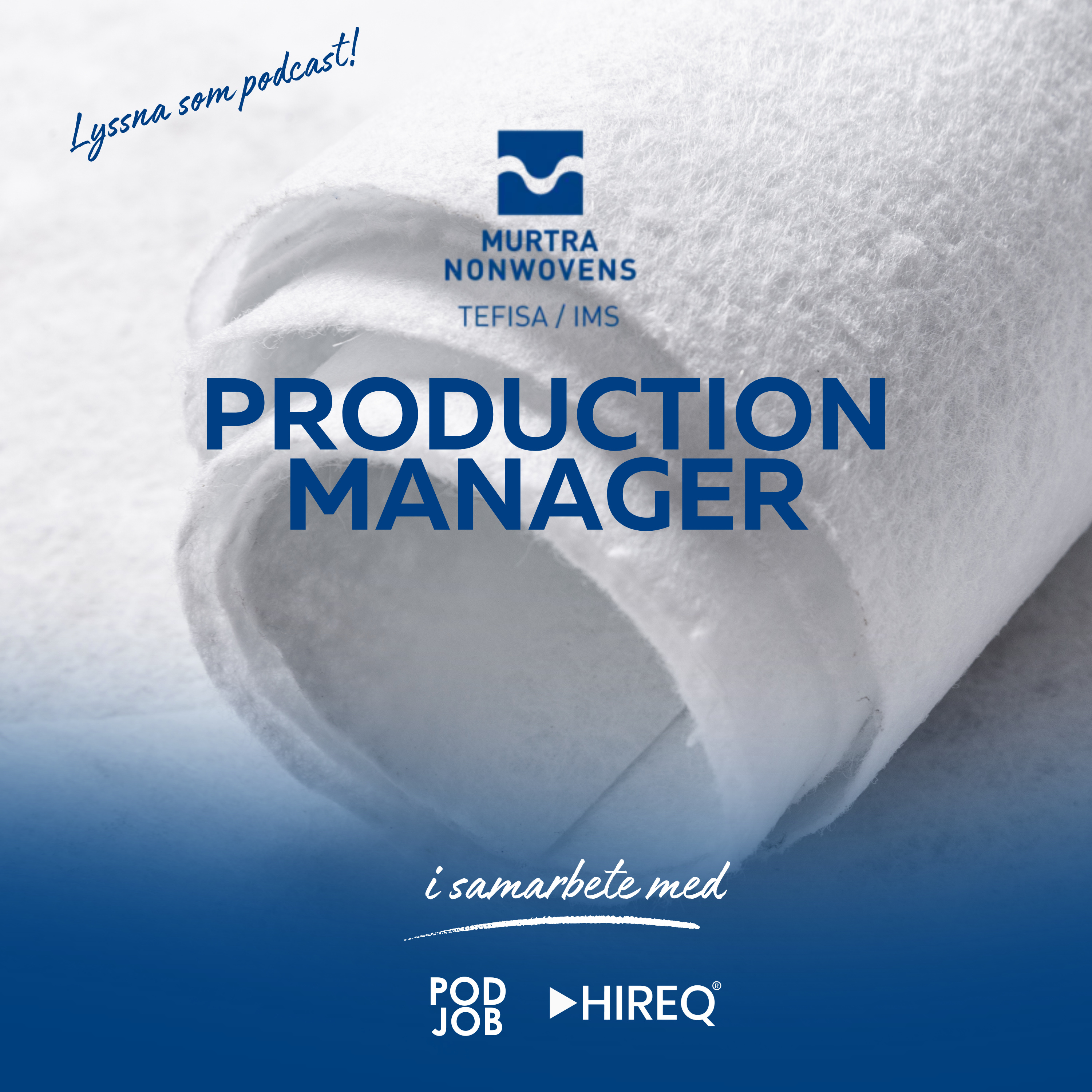 IMS Nonwoven rekryterar Production Manager episode artwork
