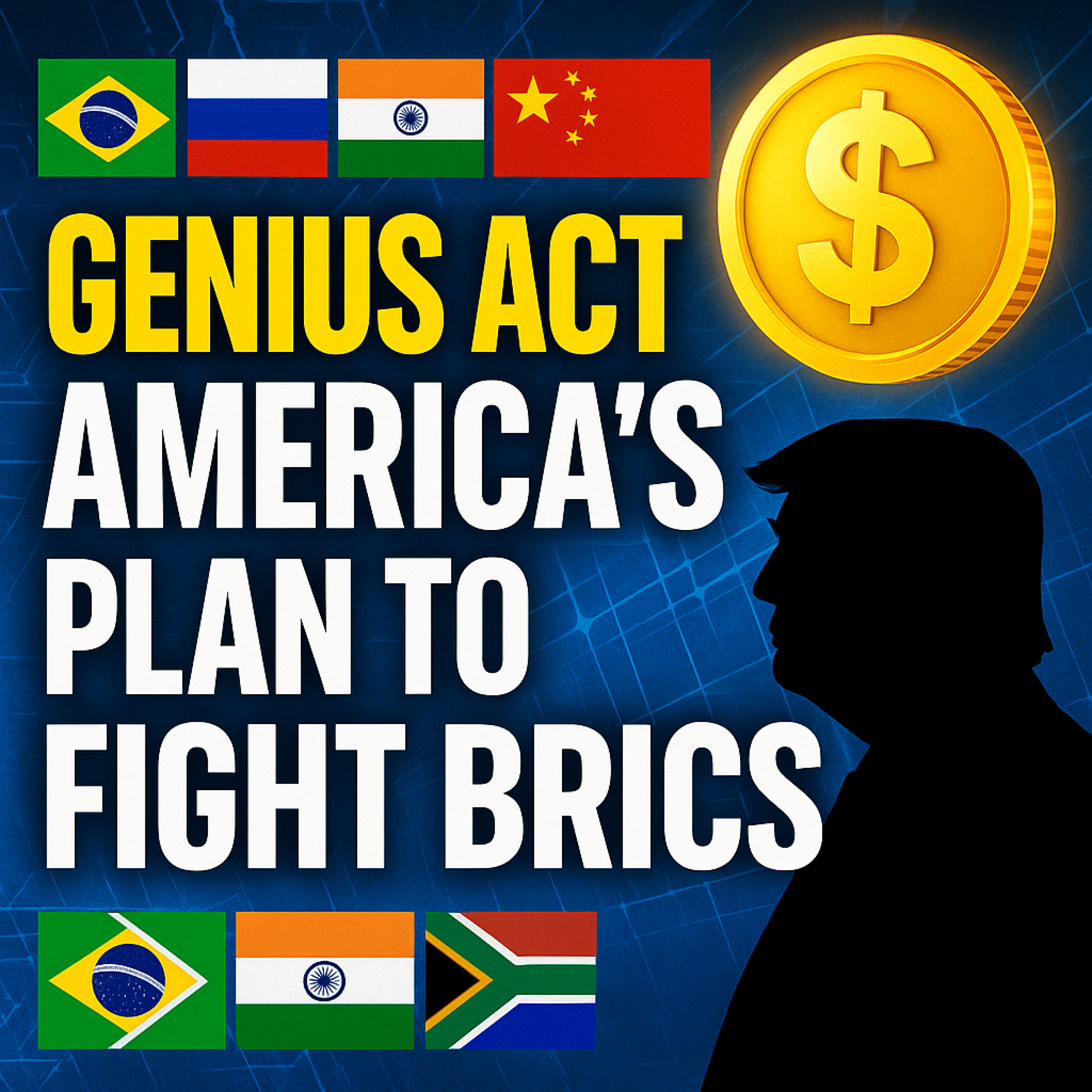 S3E39 Genius Act: The Dollar’s Last Defense Against BRICS #brics episode artwork