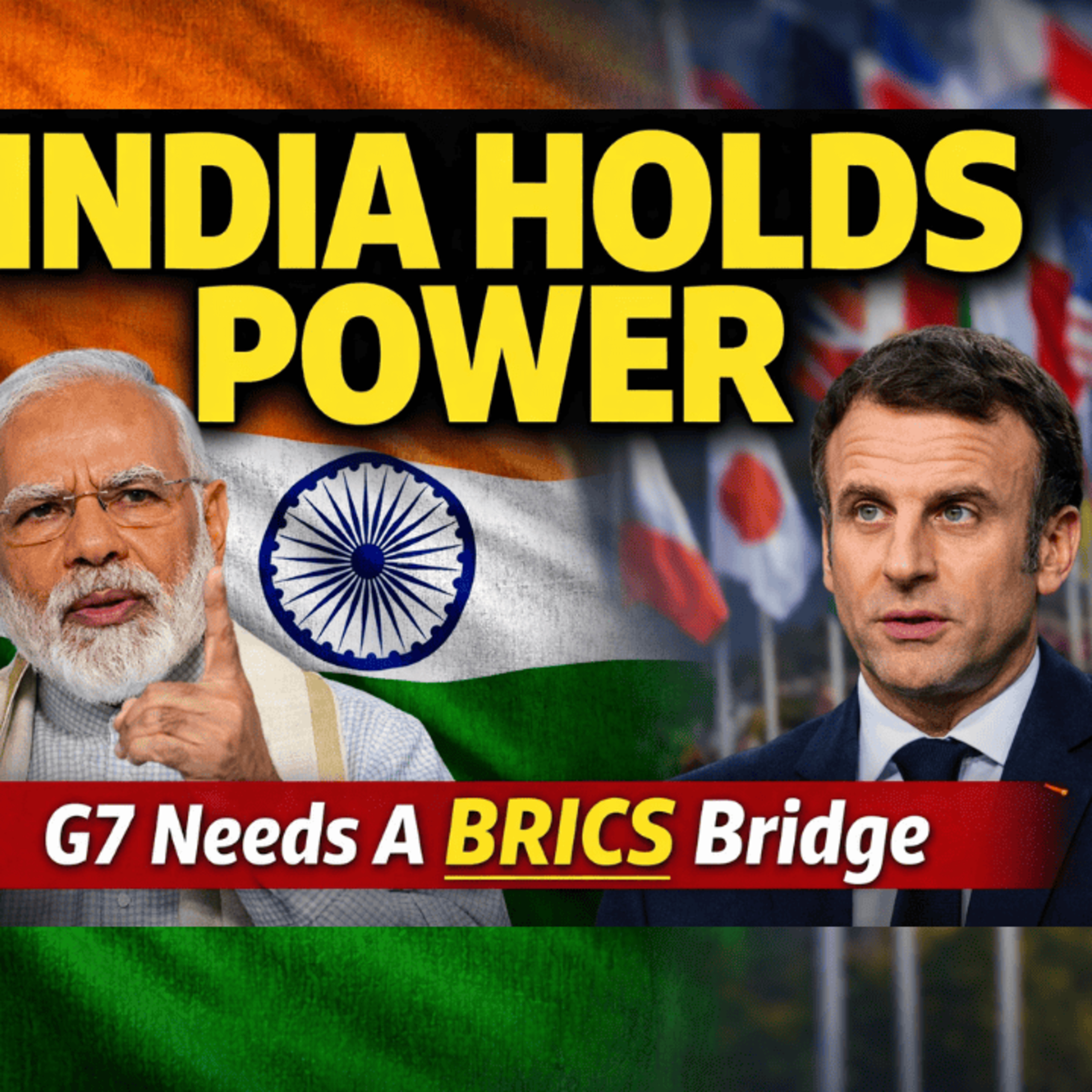 S4E4 India Holds the Power Now: Macron Wants BRICS India to Save the G7 #brics episode artwork