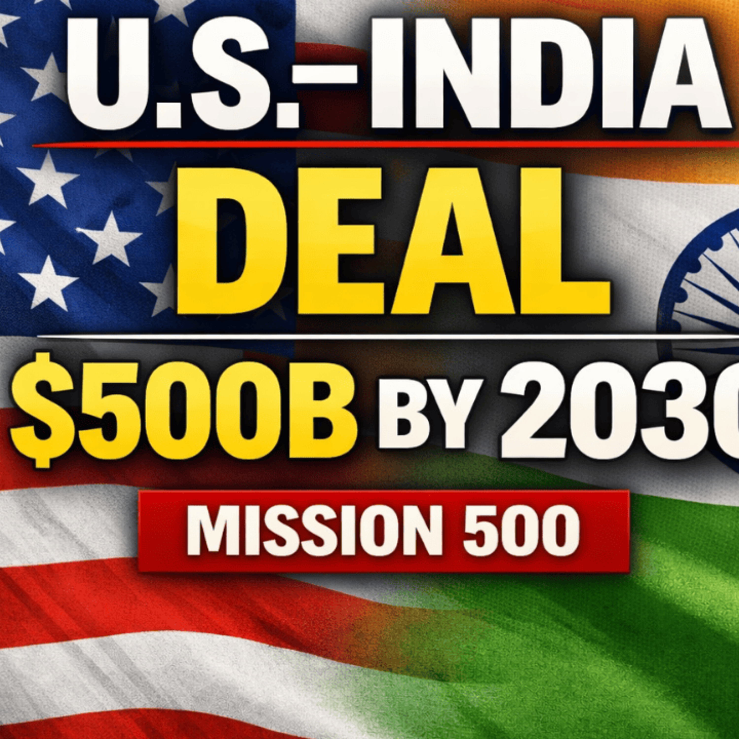 S4E16 $500B Trade Target By 2030: What the U.S.–India Joint Statement Really Locks In episode artwork