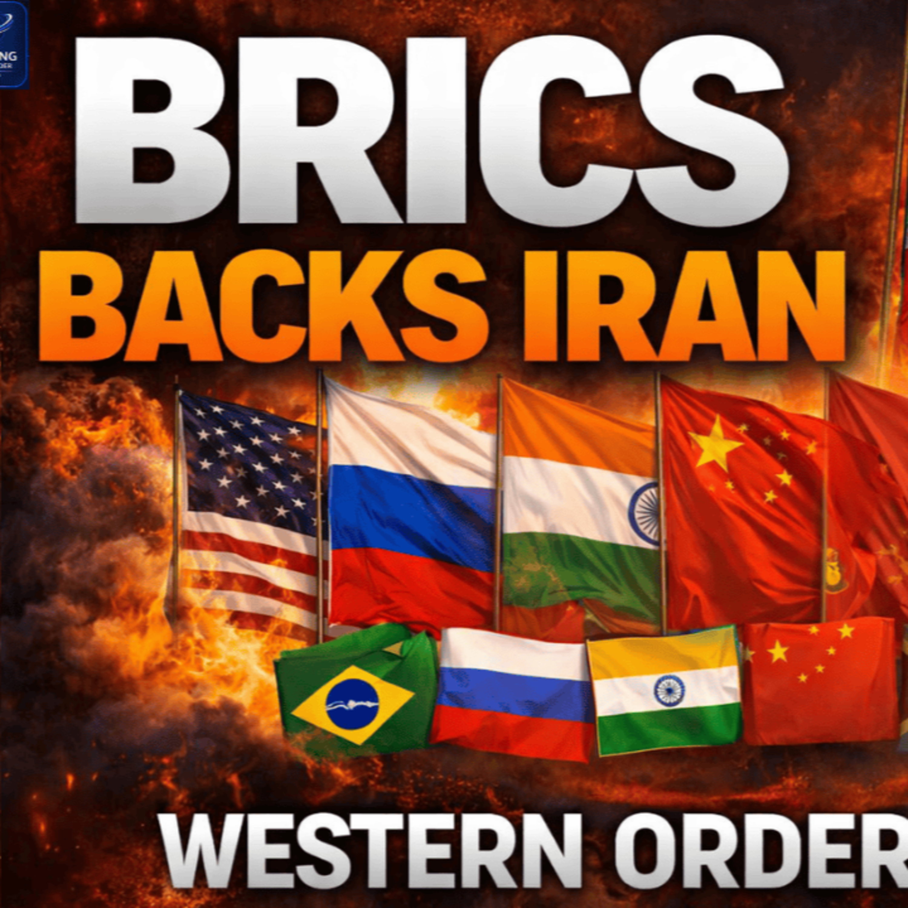 S4E31 How BRICS Is Adapting To Defend Iran In A Declining Western Order episode artwork