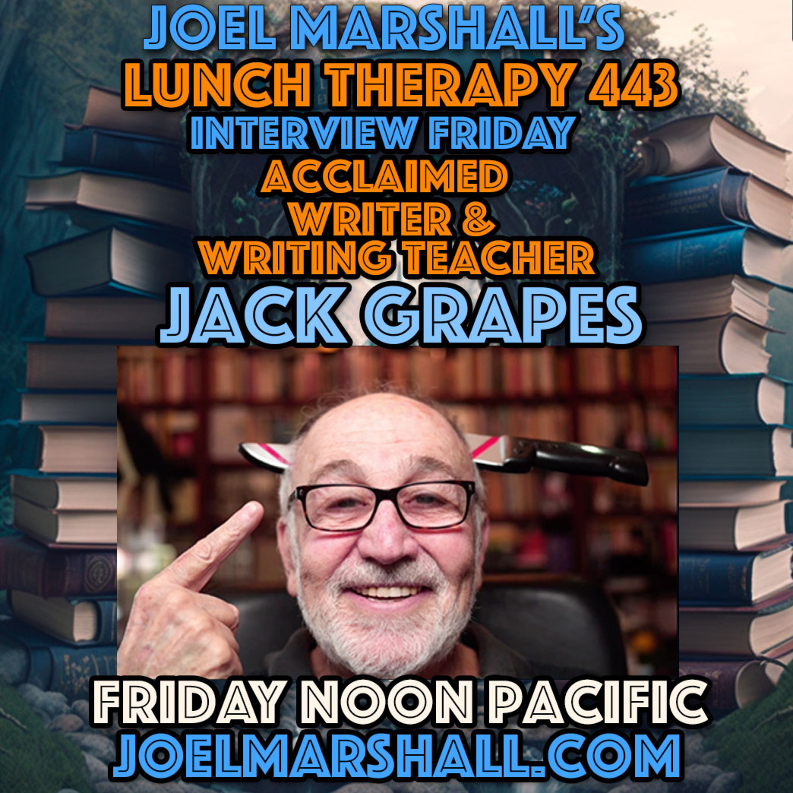 Joel Marshall\'s Lunch Therapy - Interview Friday