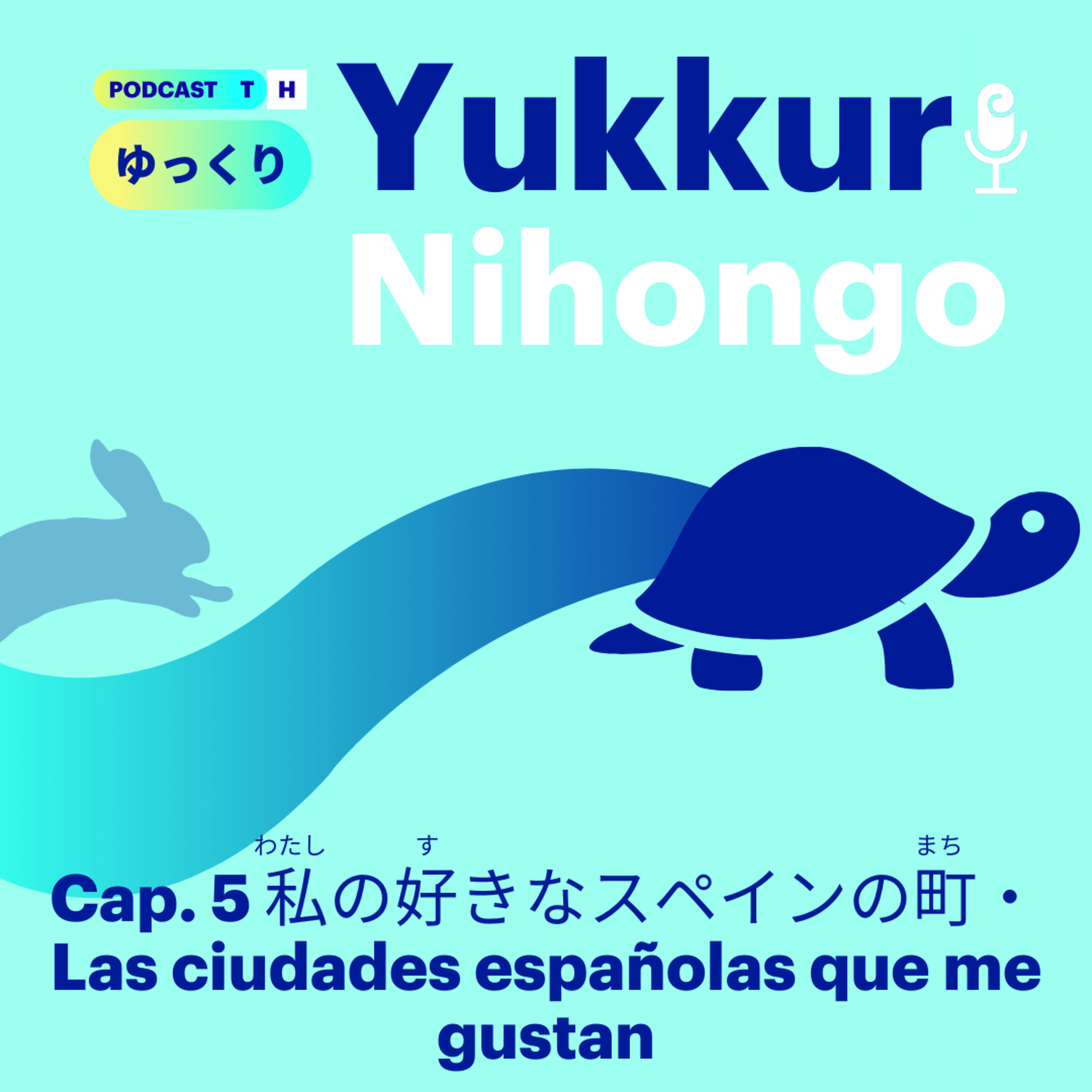 Yukkuri Nihongo #5 私の好きなスぺインの町 🌆 (Niveles Noken 5 - Noken 4) episode artwork