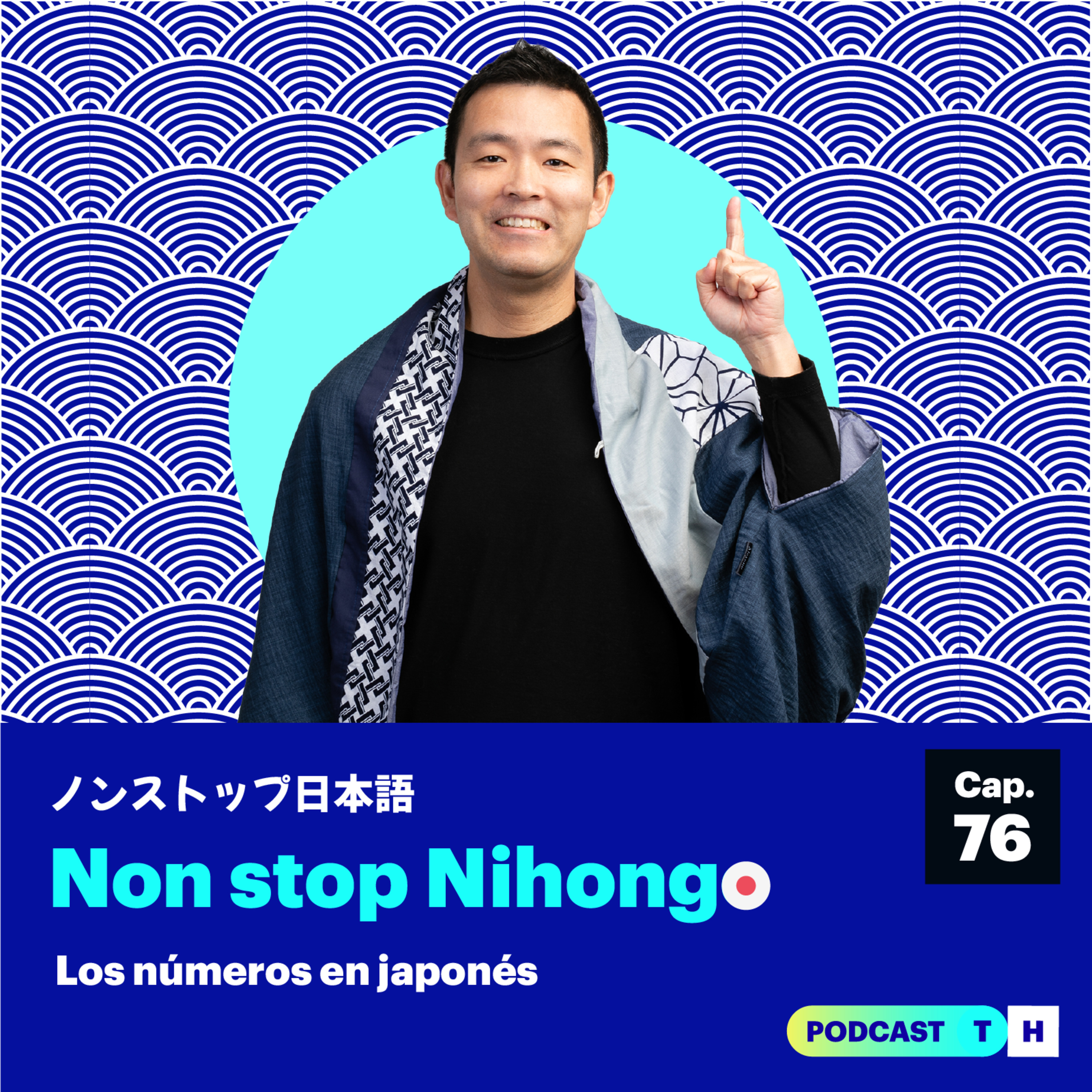 Non Stop Nihongo - Los números en japonés | Cap. - 76