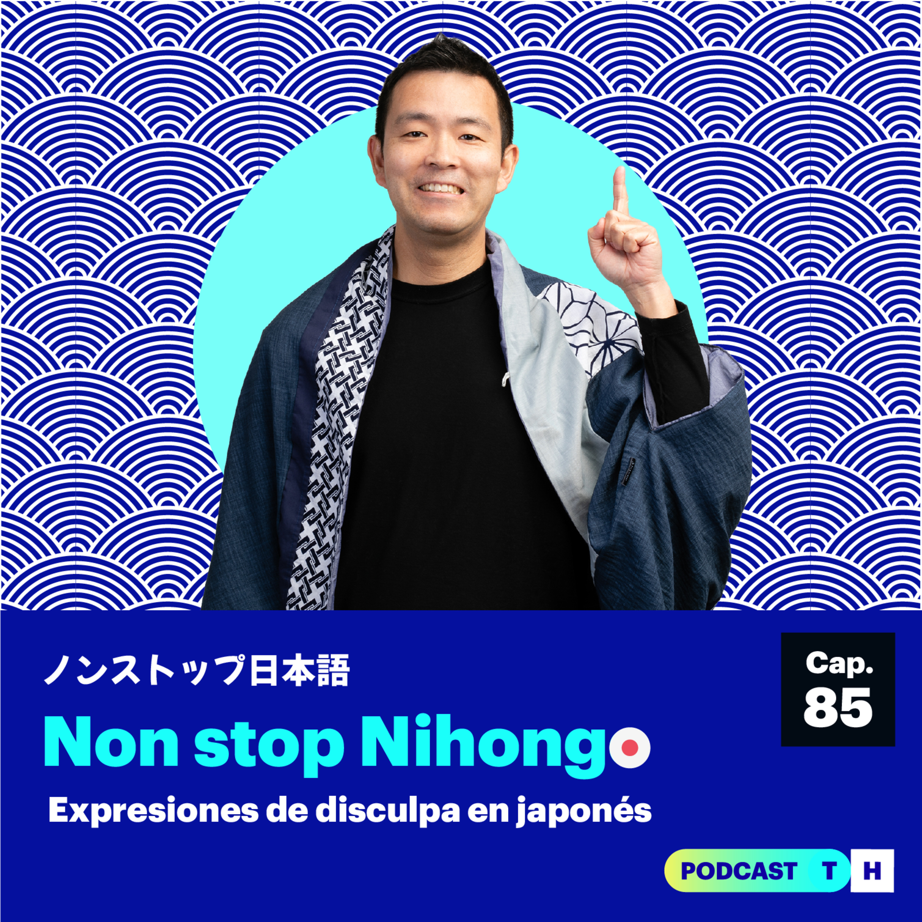 Non Stop Nihongo - Expresiones de disculpa en japonés | Cap. - 85 episode artwork