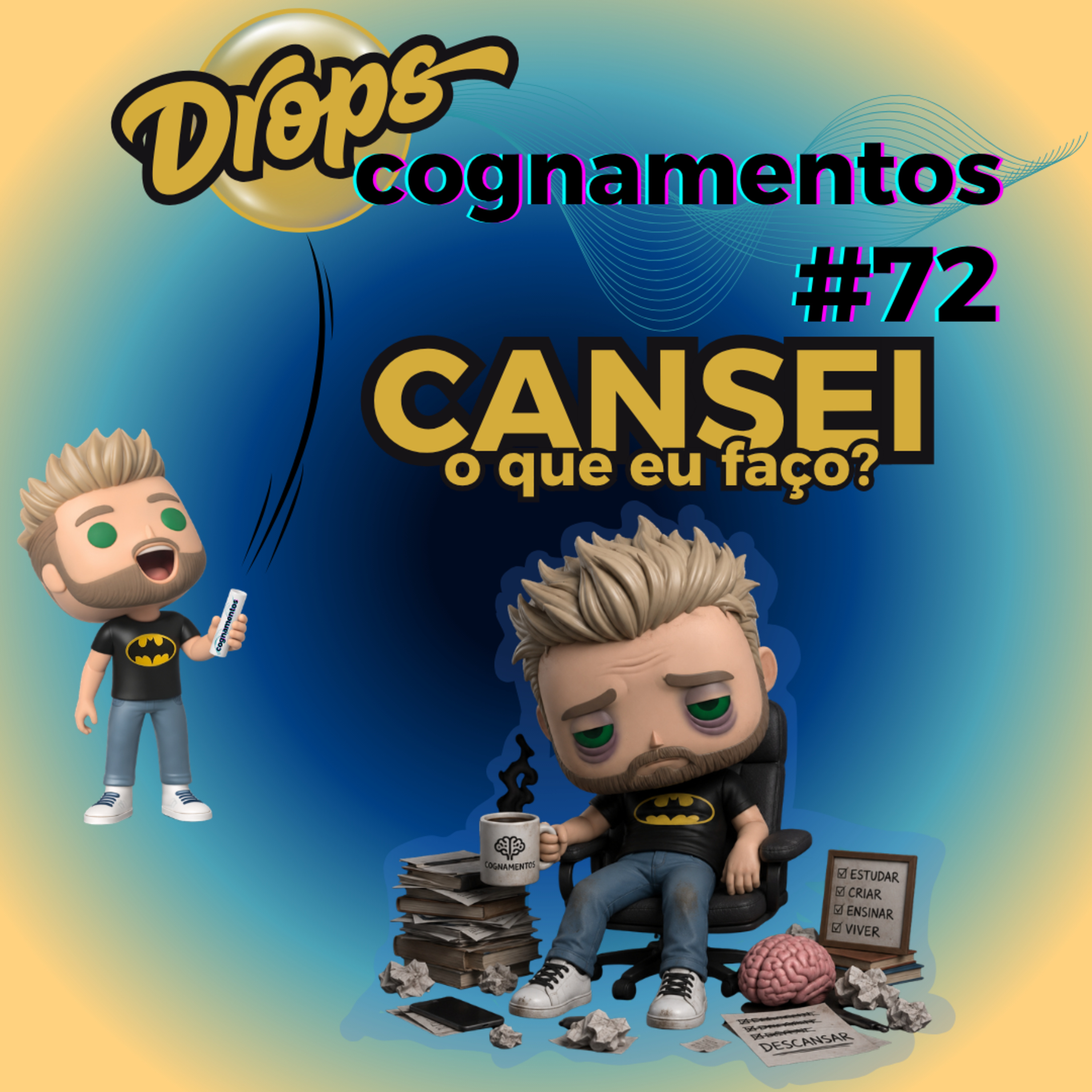 EP 72 - Cansei...o que eu faço? episode artwork