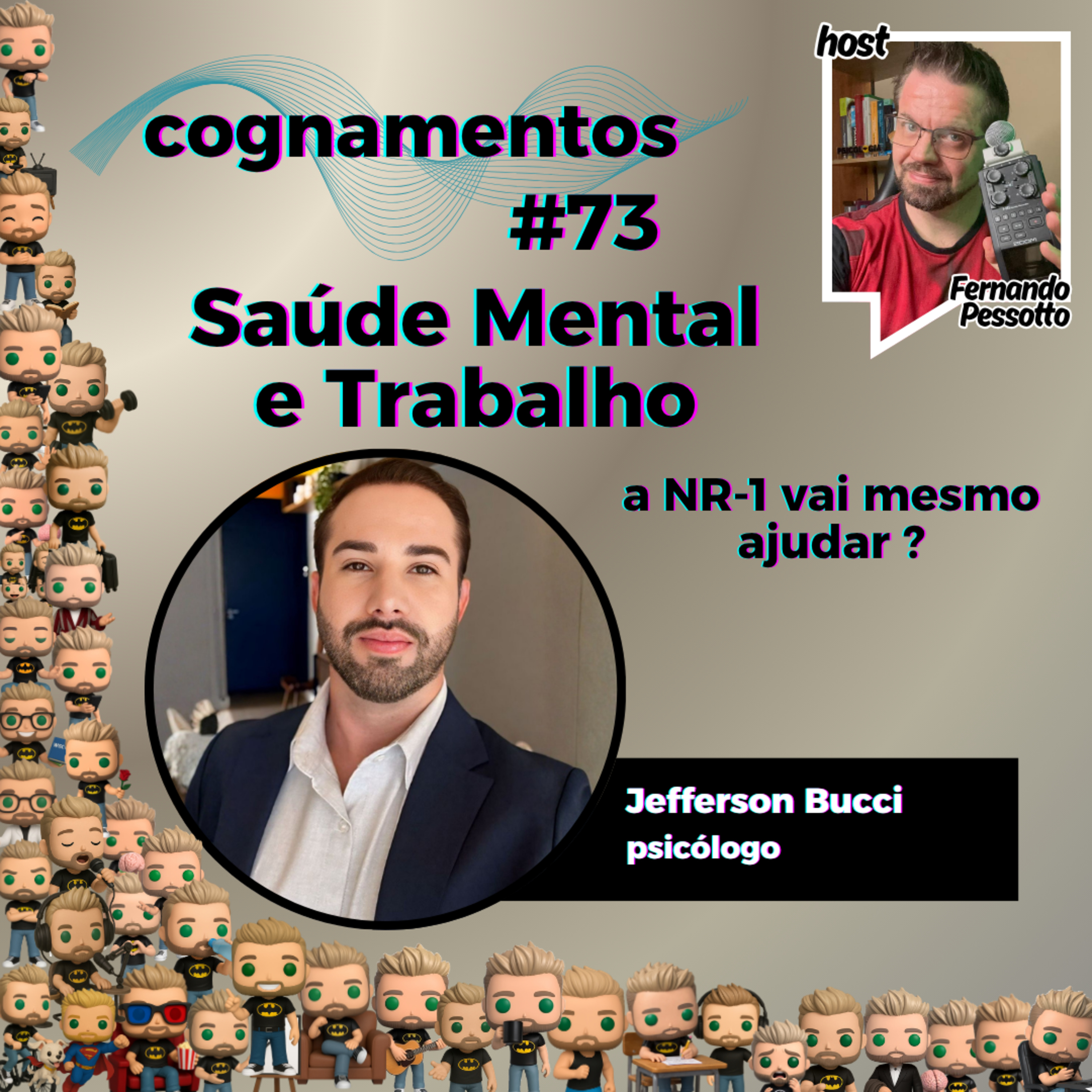 EP 73 - Saúde Mental e Trabalho: a NR-1 vai mesmo ajudar? episode artwork