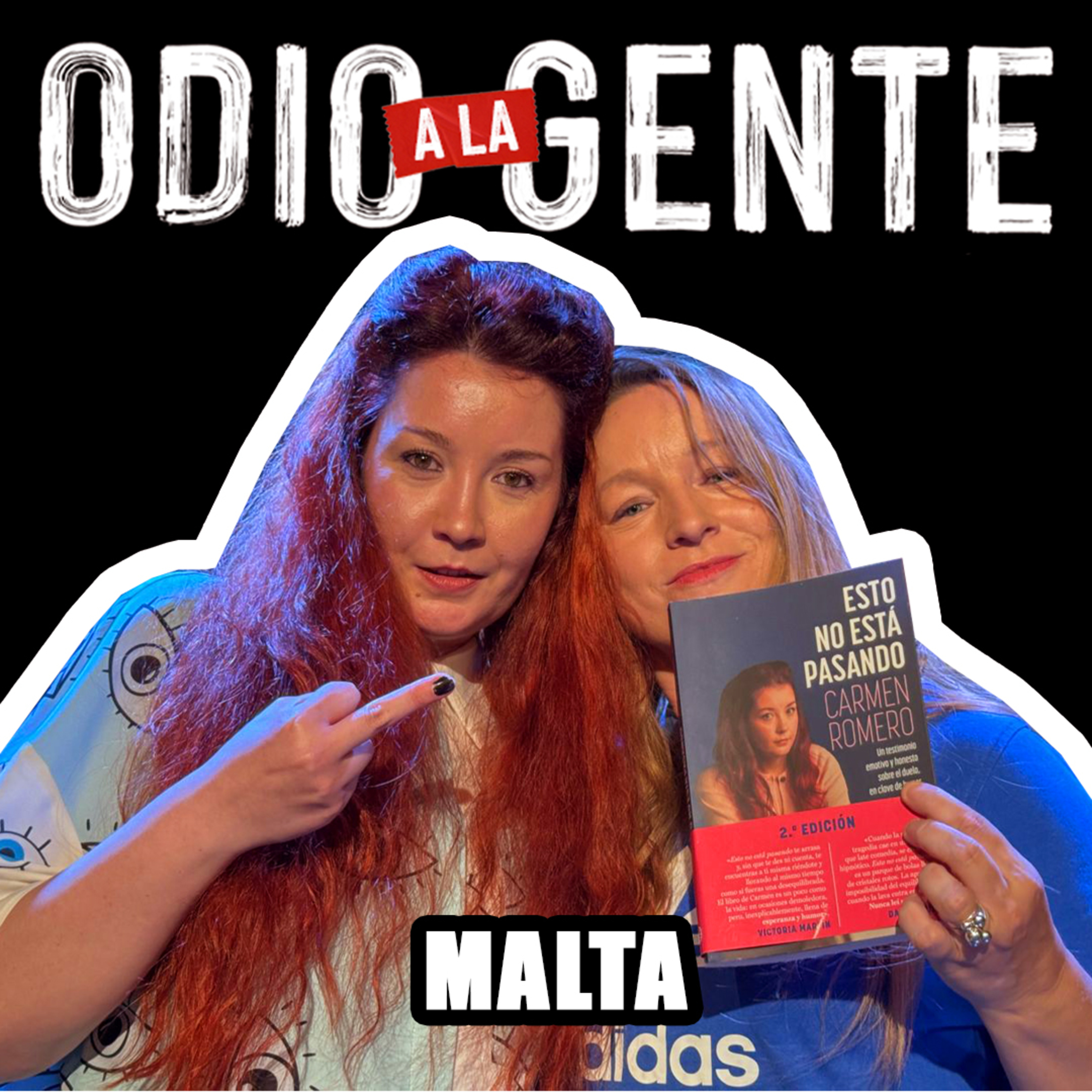 ODIO A LA GENTE - MALTA episode artwork