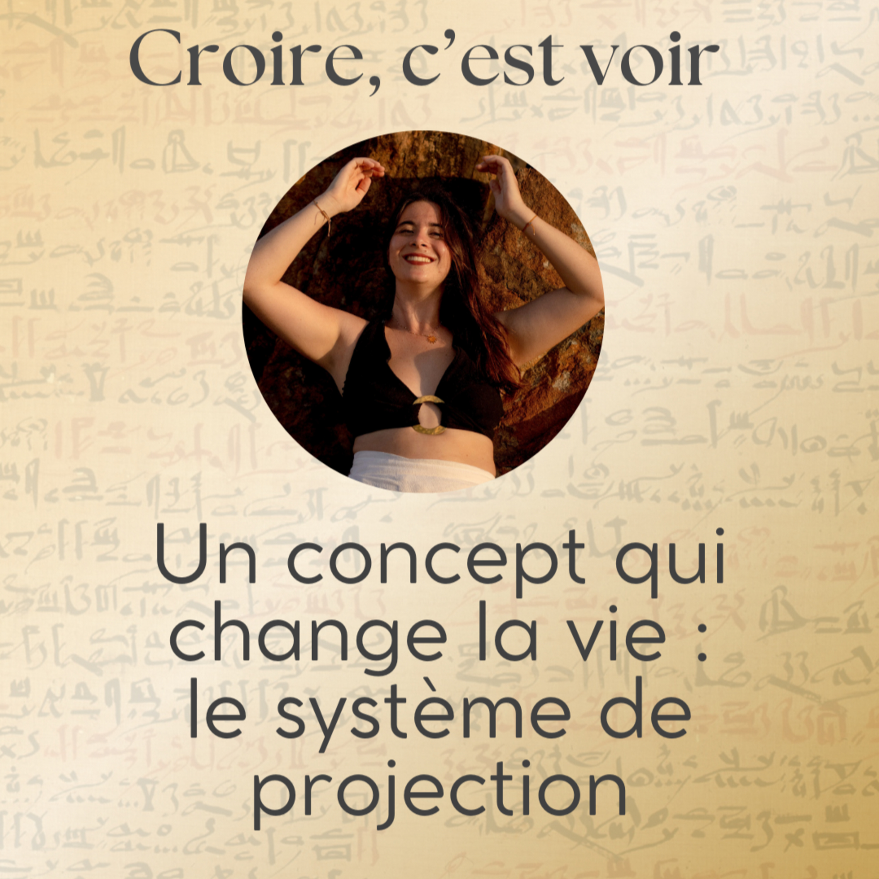 #33 Le concept qui a changé ma vie : la projection