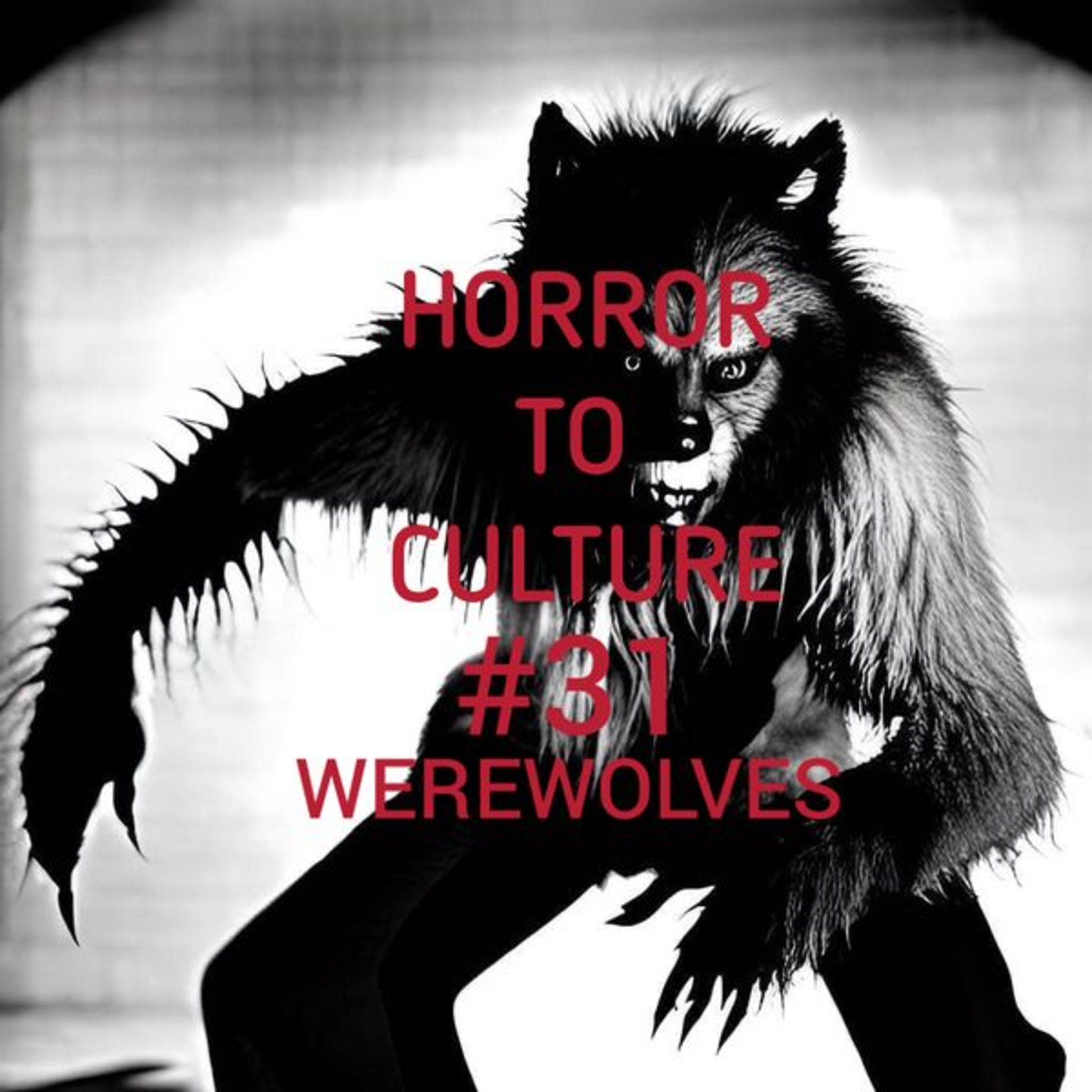 HORROR TO CULTURE 31 HORROR TO CULTURE 31