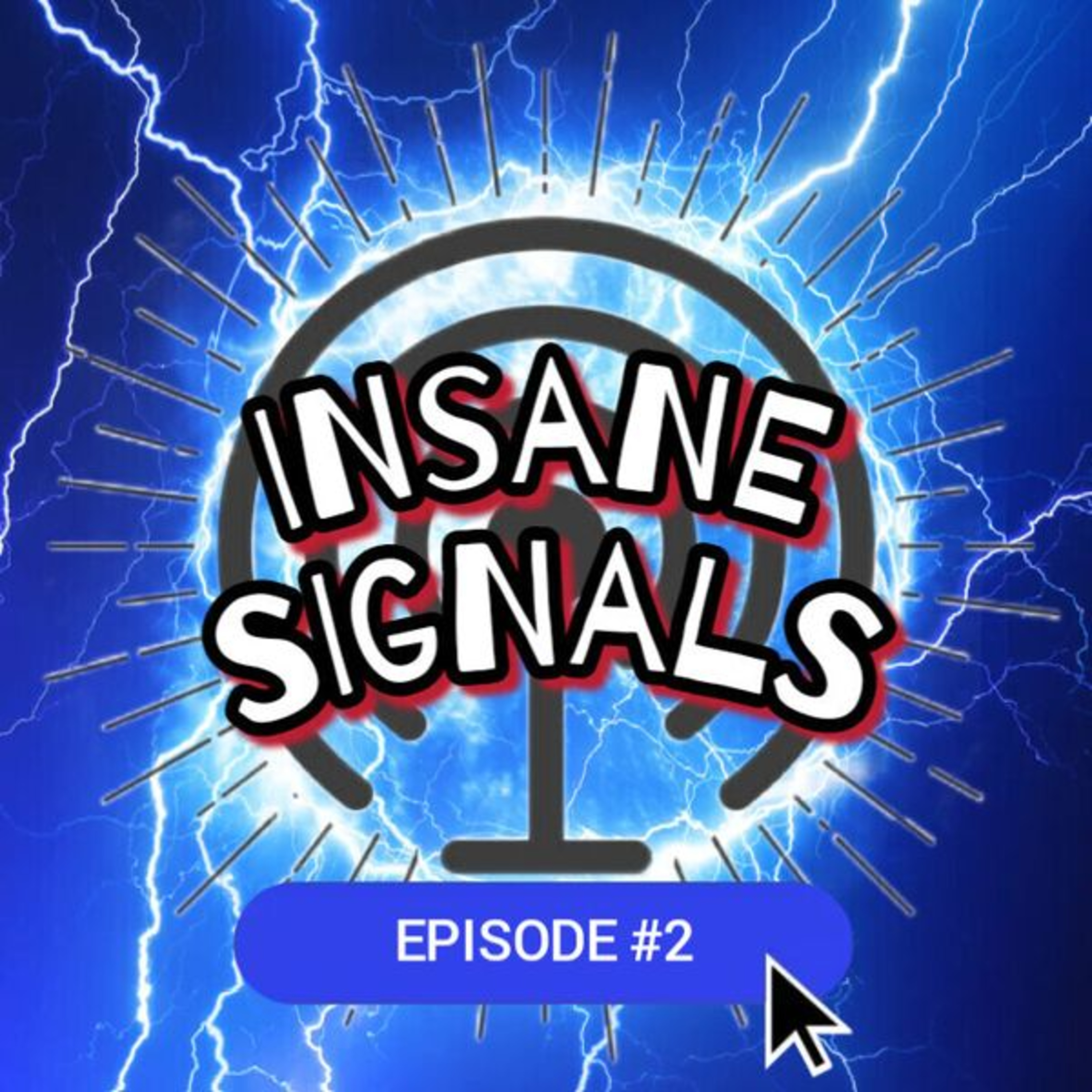 INSANE SIGNALS 2