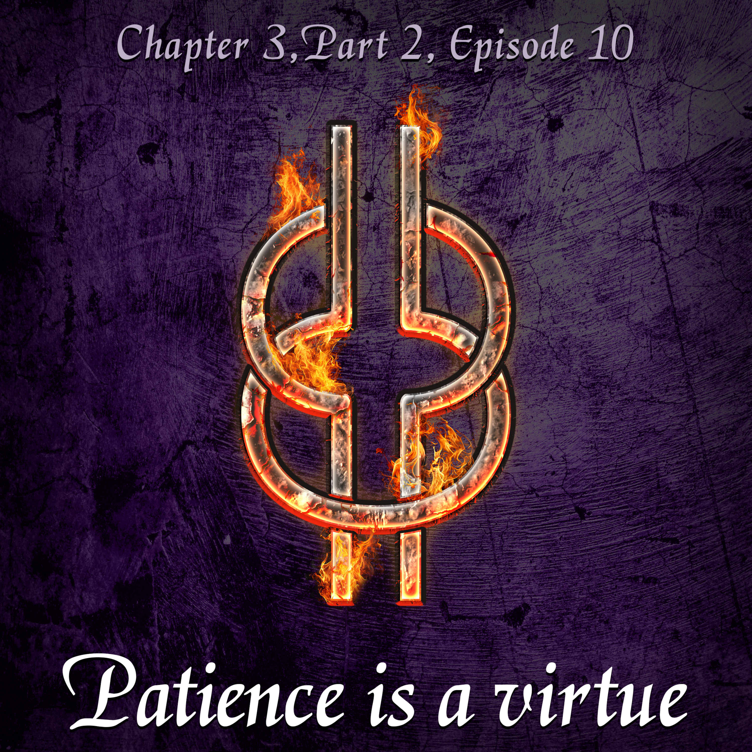 Chapter 3 Part 2 - Patience is a virtue episode artwork