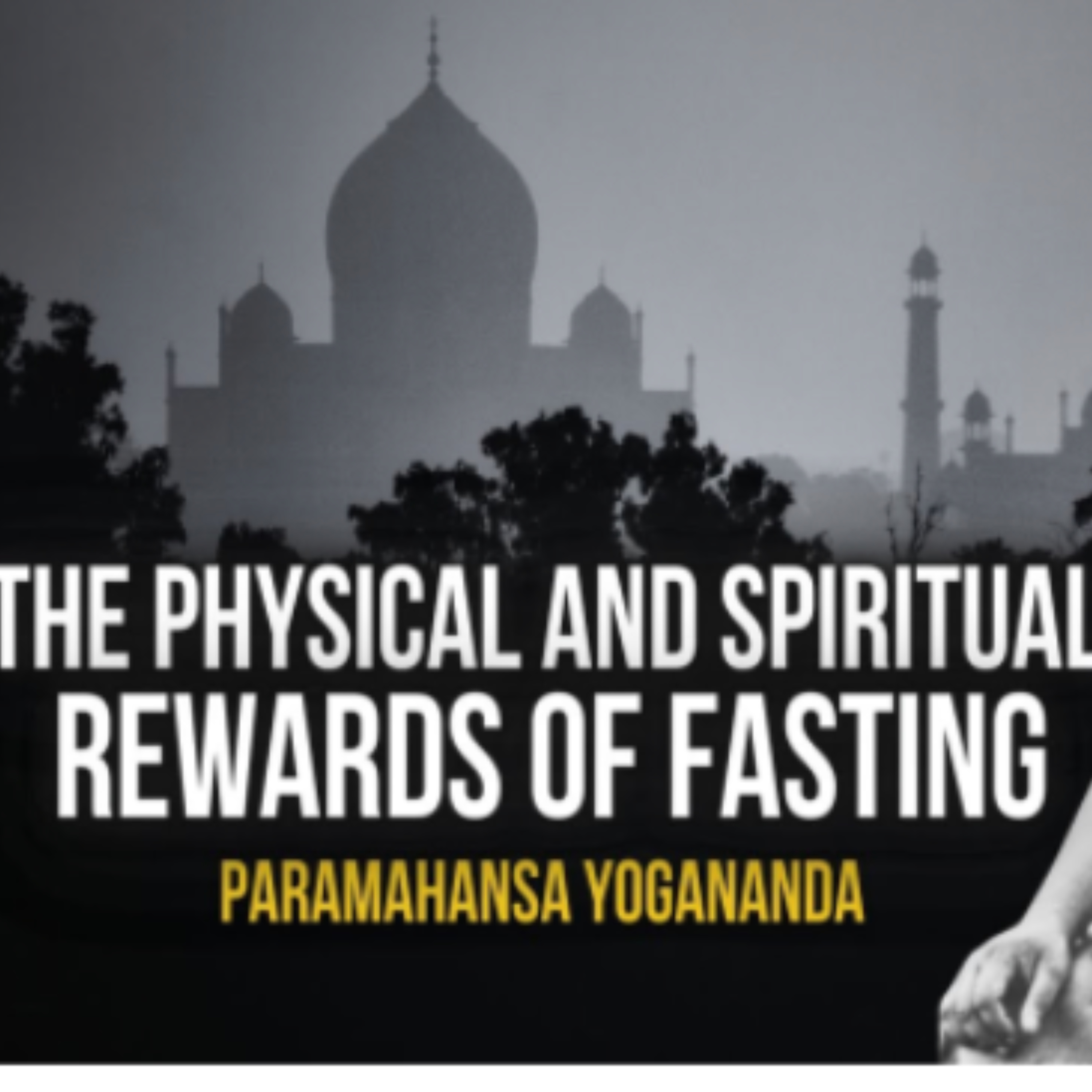 #03 Paramahansa Yogananda - The physical and spiritual rewards of fasting  episode artwork