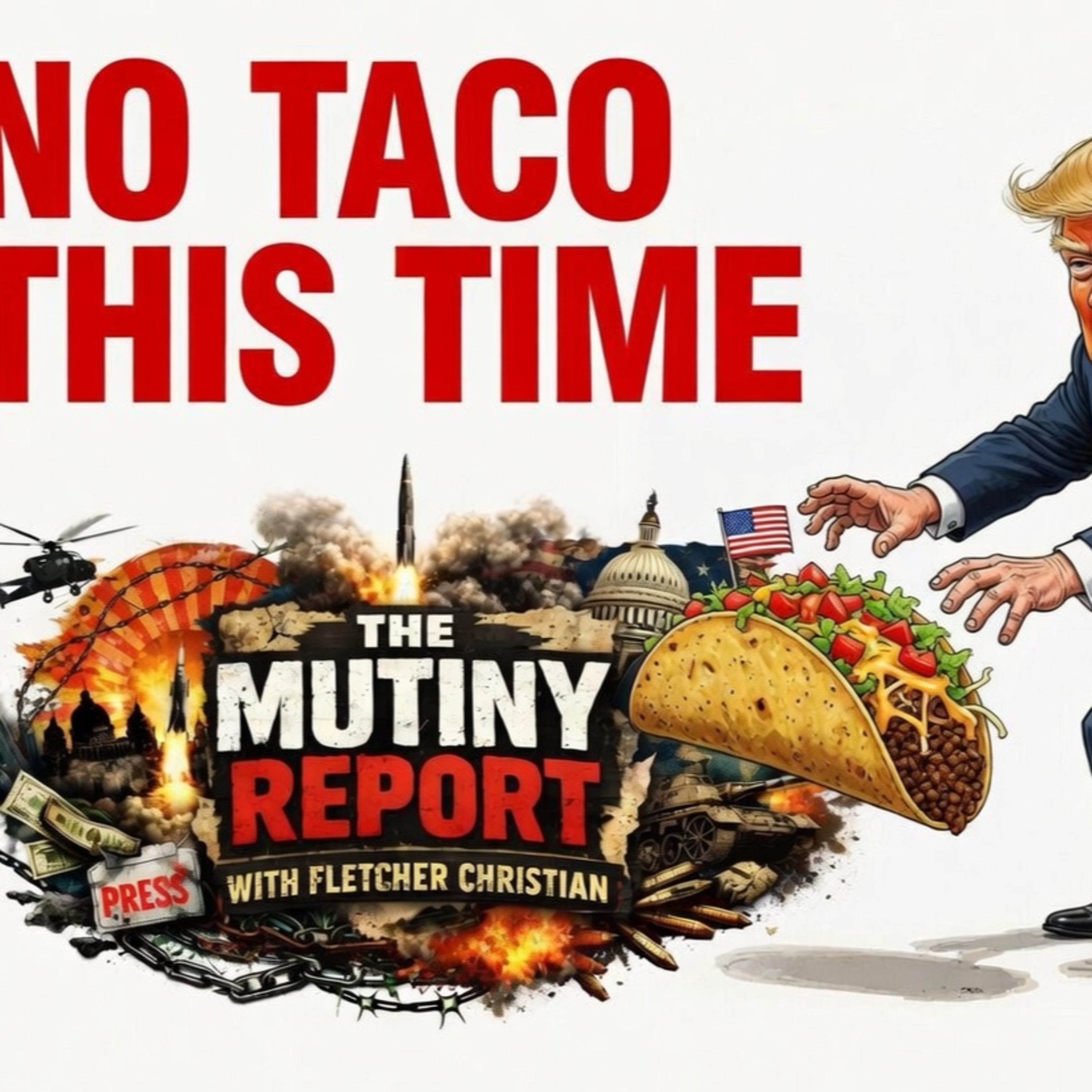 There Is No TACO This Time | Mutiny Report episode artwork