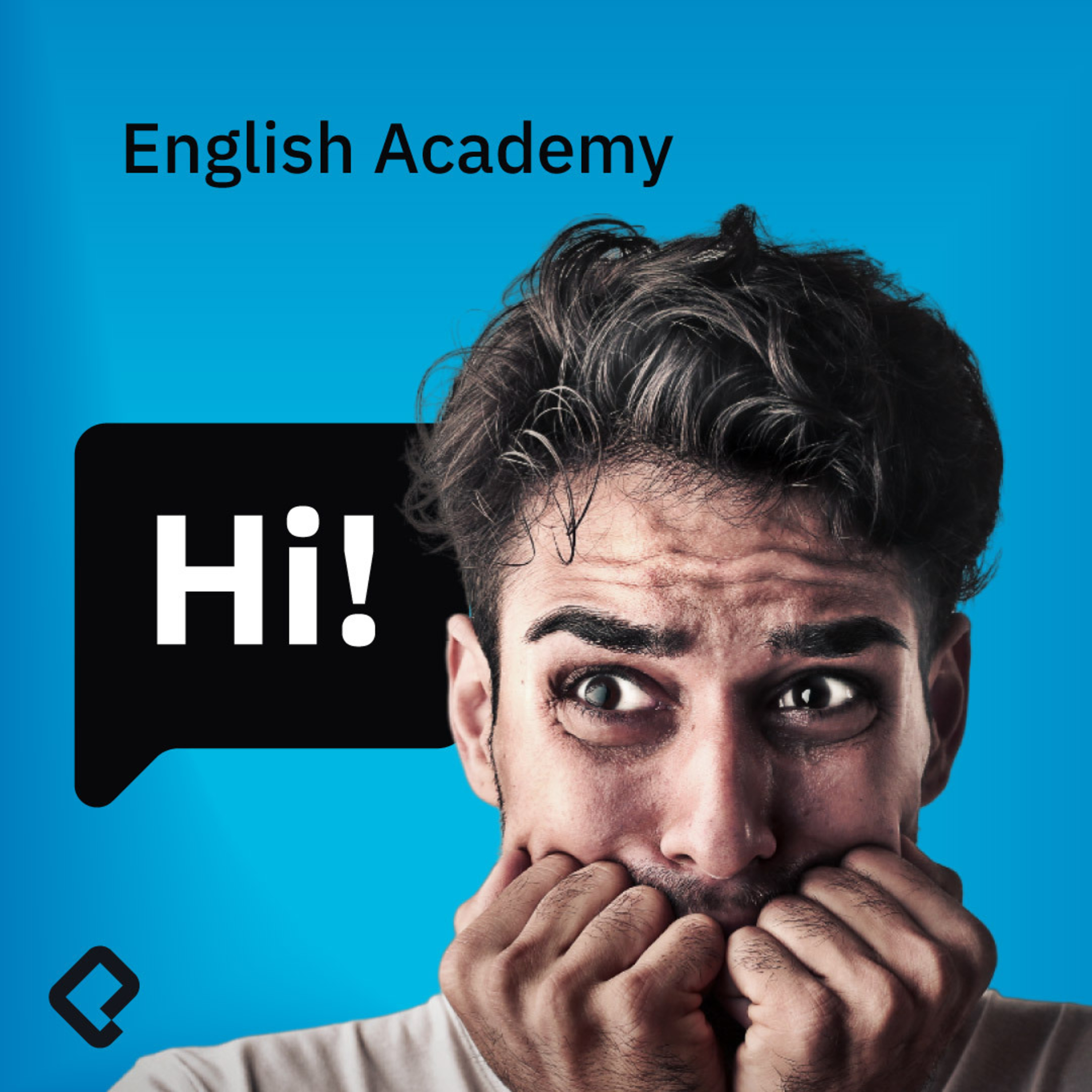 The fear of speaking a new language for the first time