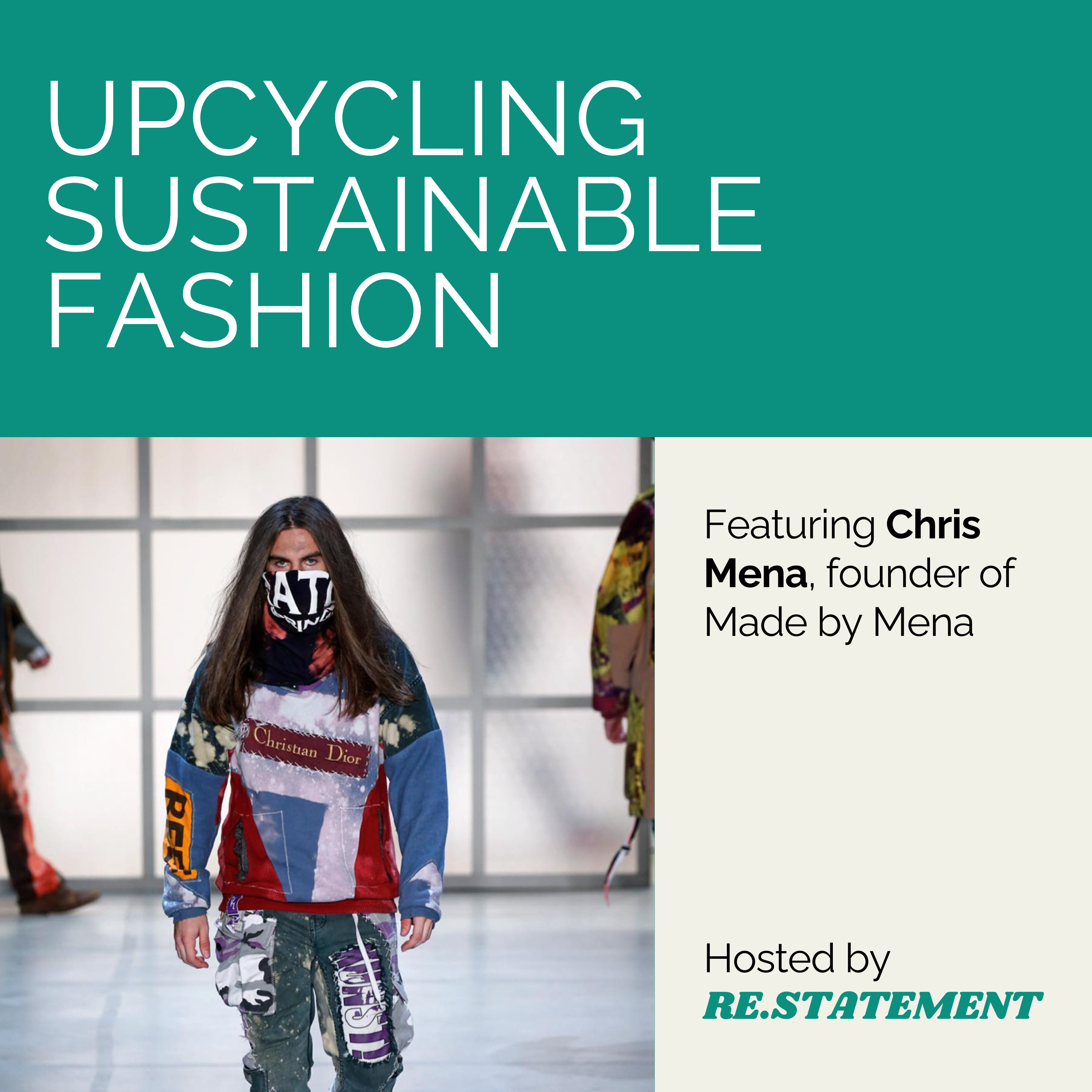 From the Street: Chris Mena's Upcycled Streetwear Revolution in Sustainable Fashion episode artwork