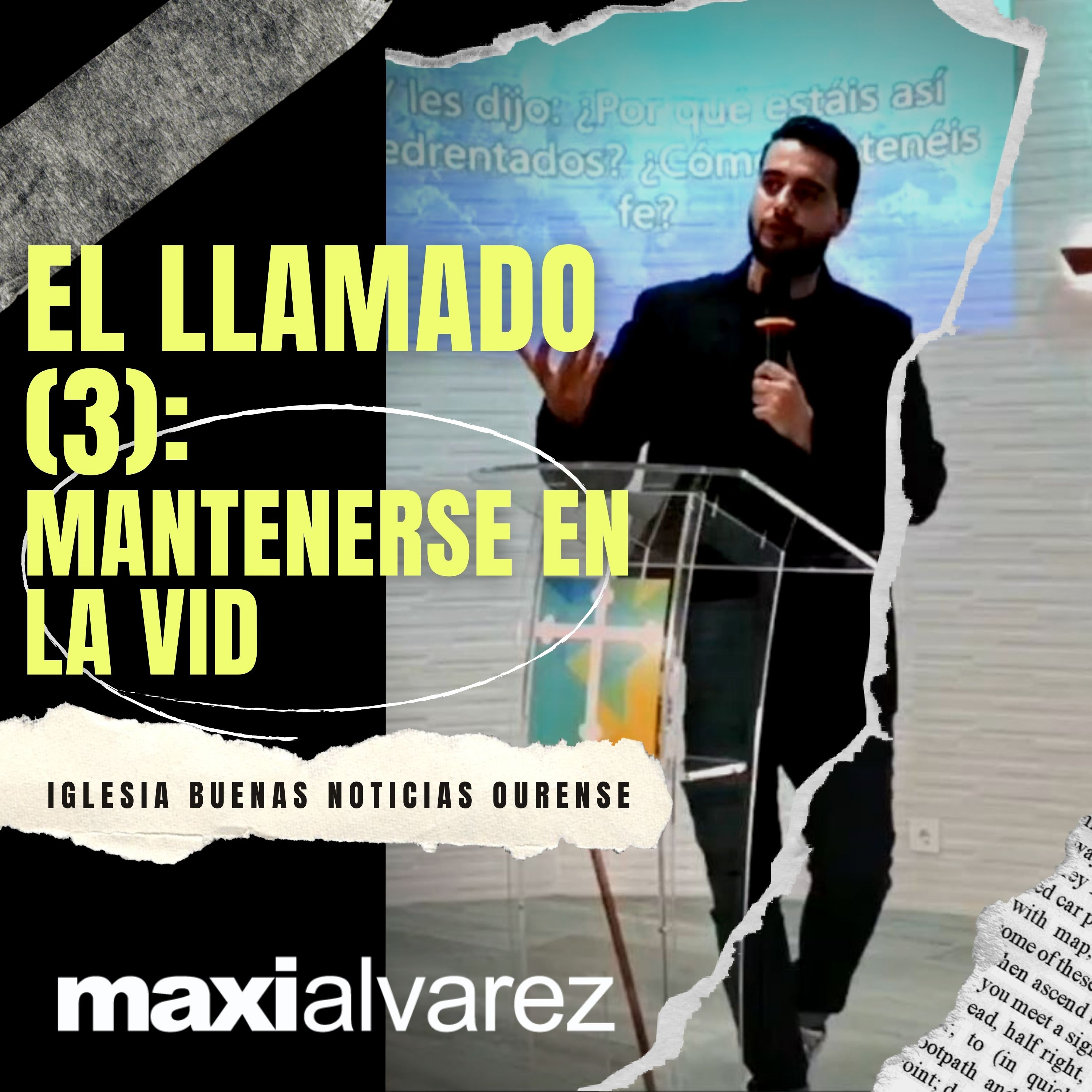 El llamado (III): Mantenerse la Vid | Maxi Alvarez | ibn Ourense - Prédicas 2019 episode artwork