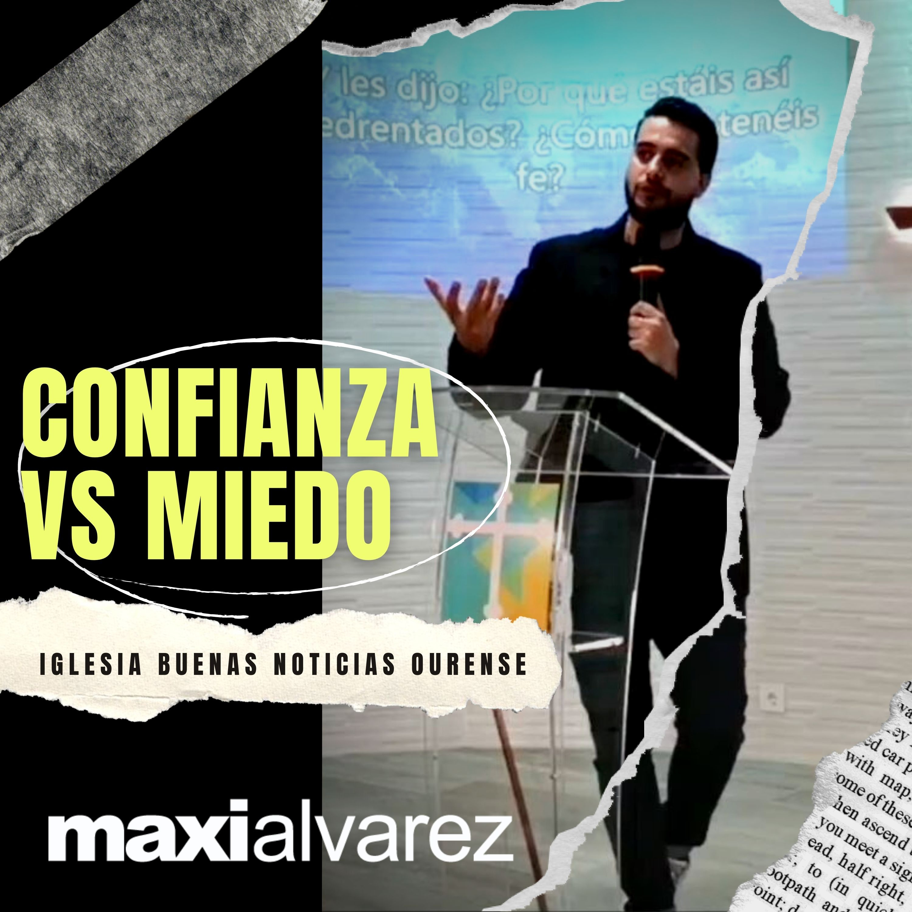 Confianza Vs. Miedo | Maxi Alvarez | ibn Ourense - Prédicas 2020 episode artwork