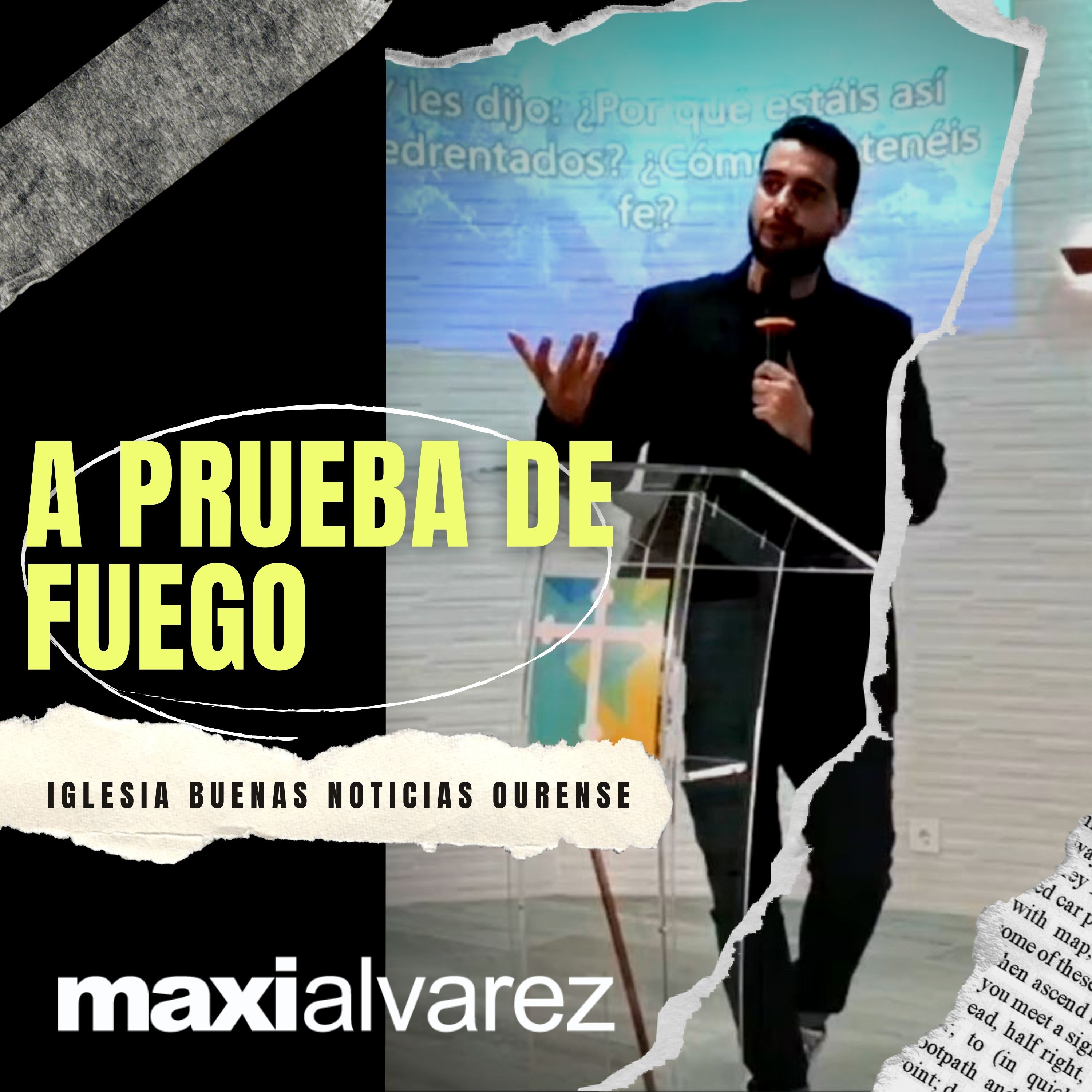 A Prueba De Fuego | Maxi Alvarez | ibn Ourense - Prédicas 2020 episode artwork