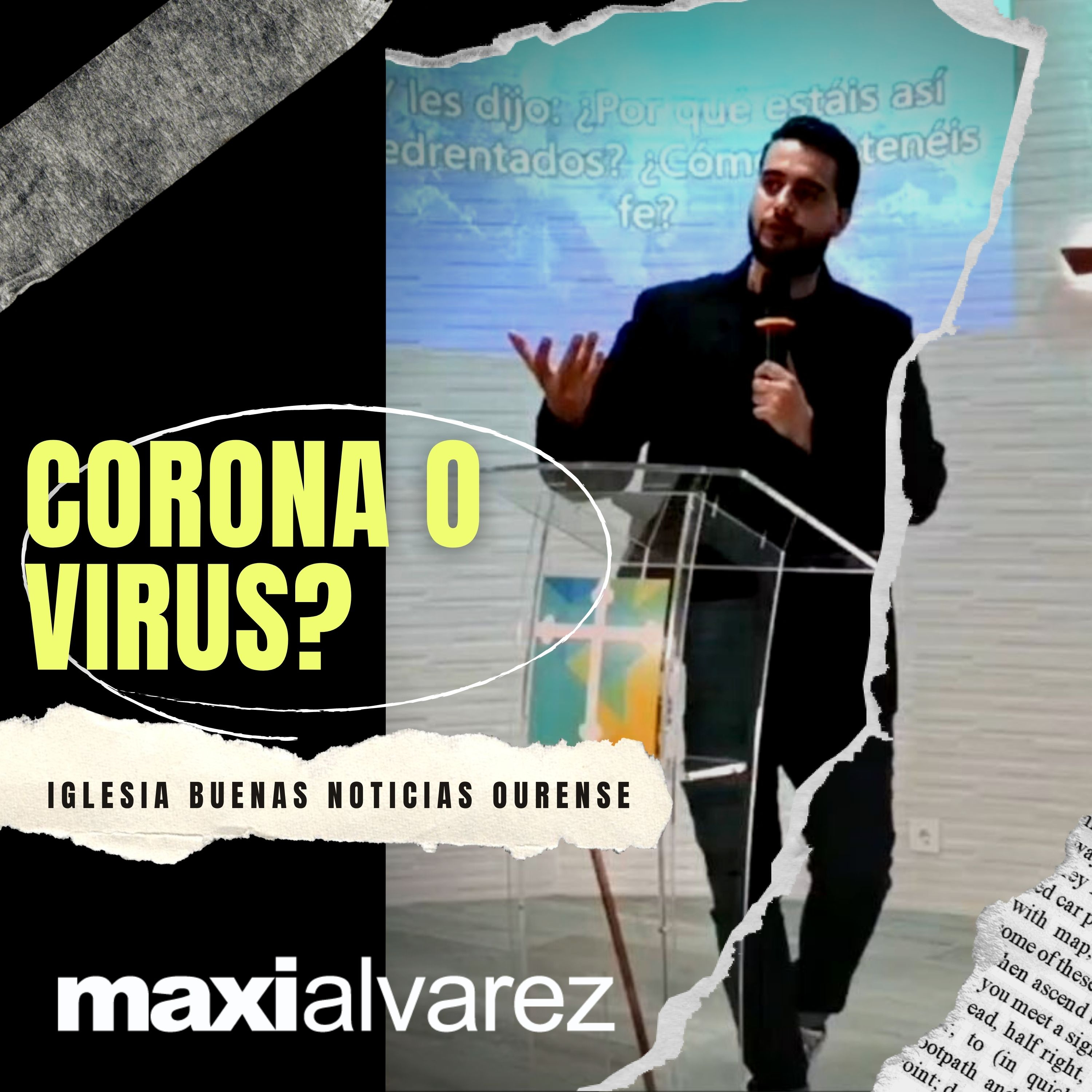¿Corona o Virus? | Maxi Alvarez | ibn Ourense - Prédicas 2020 episode artwork