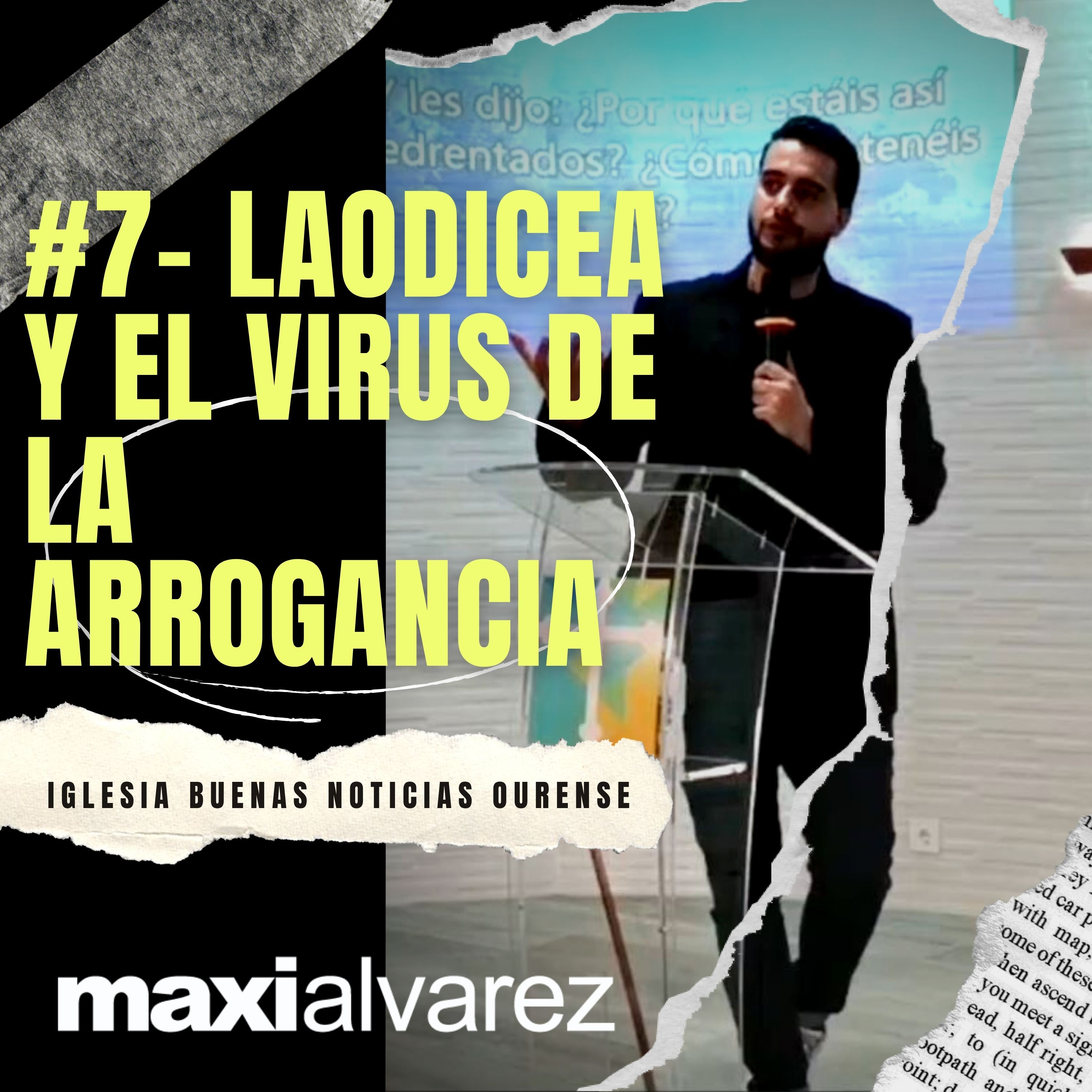#7- Laodicea y El Virus De La Arrogancia | Serie Las 7 Iglesias - Prédicas 2021 episode artwork